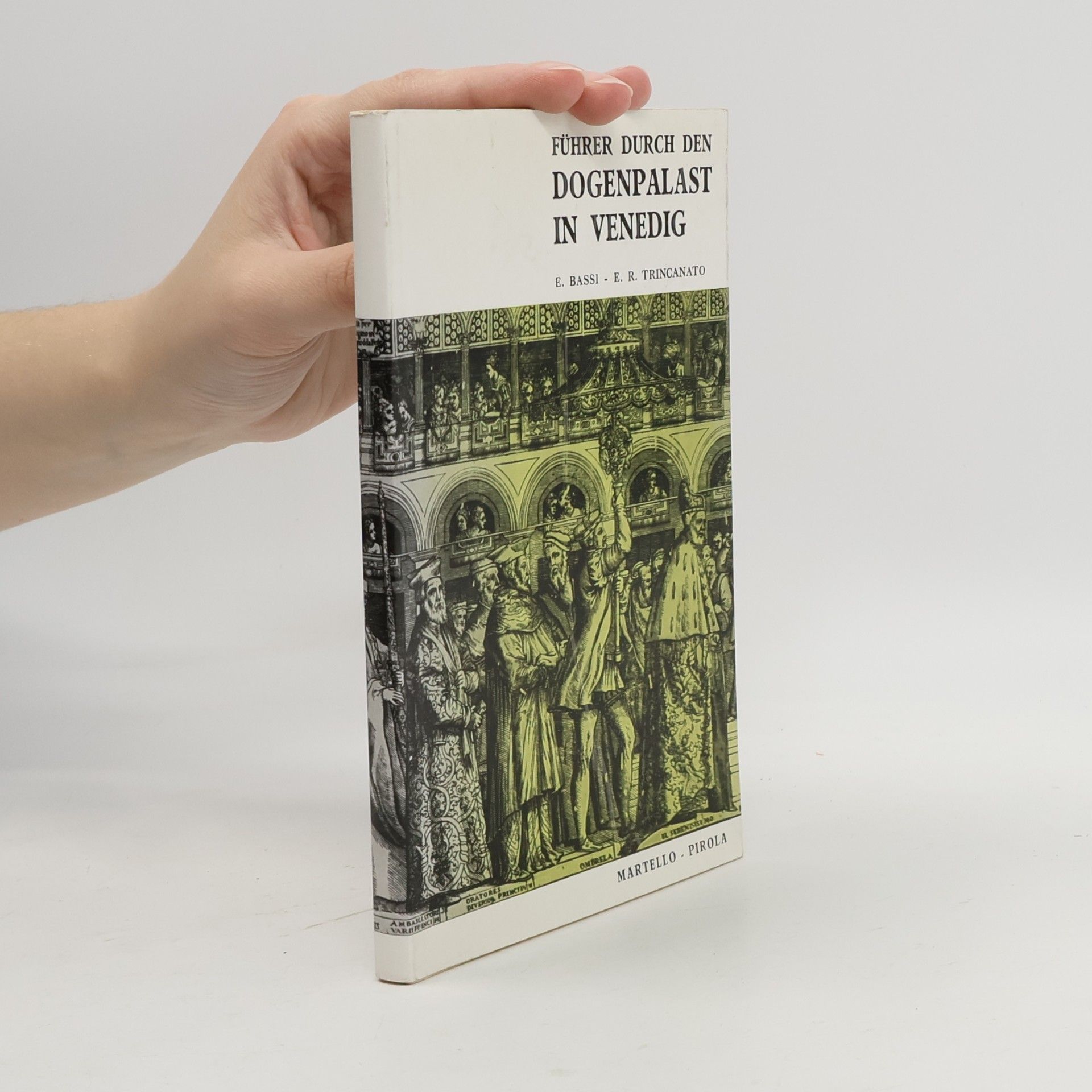 E. Bassi Führer durch den Dogenpalast in Venedig