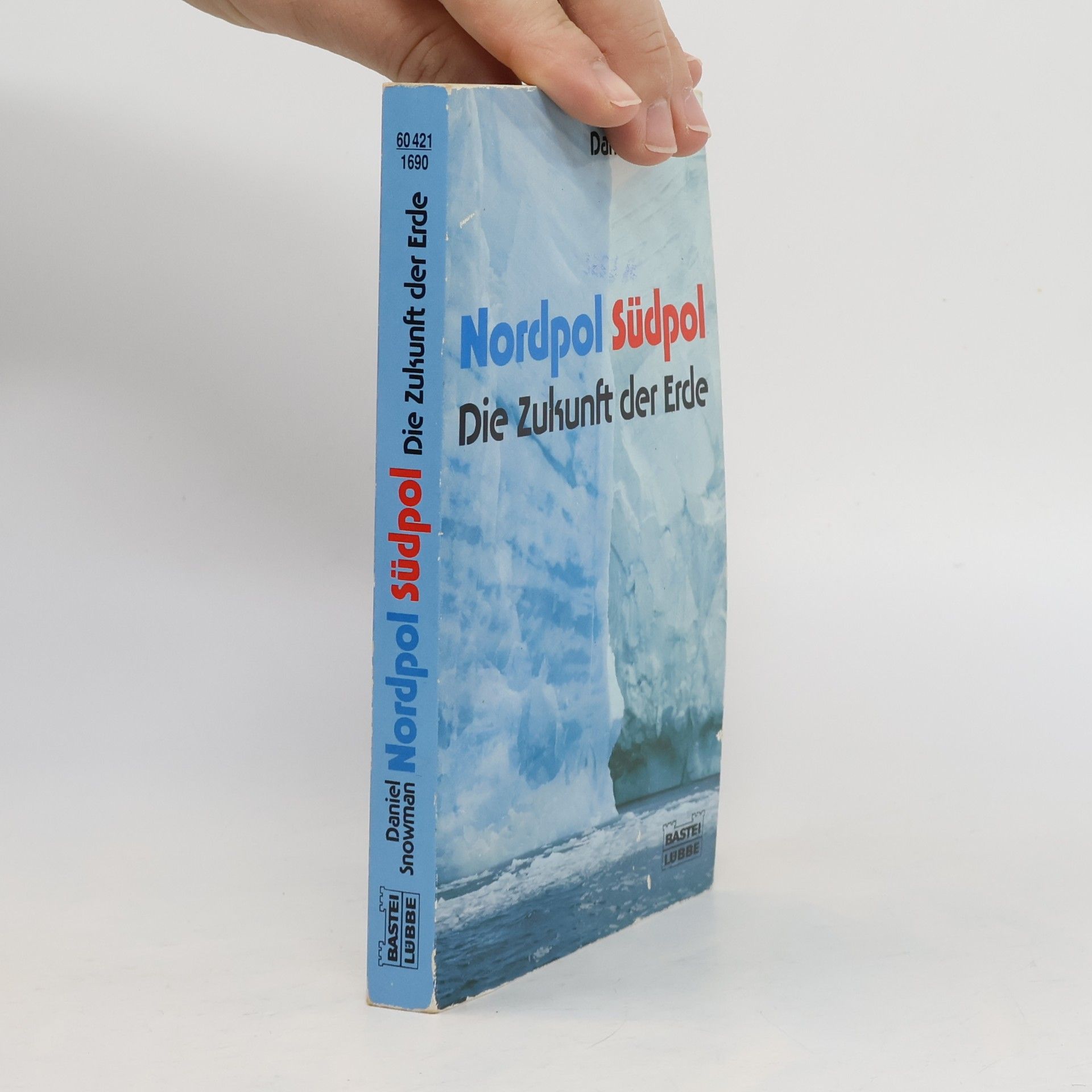 Nordpol Südpol (Sachbuch. Bastei Lübbe Taschenbücher)
