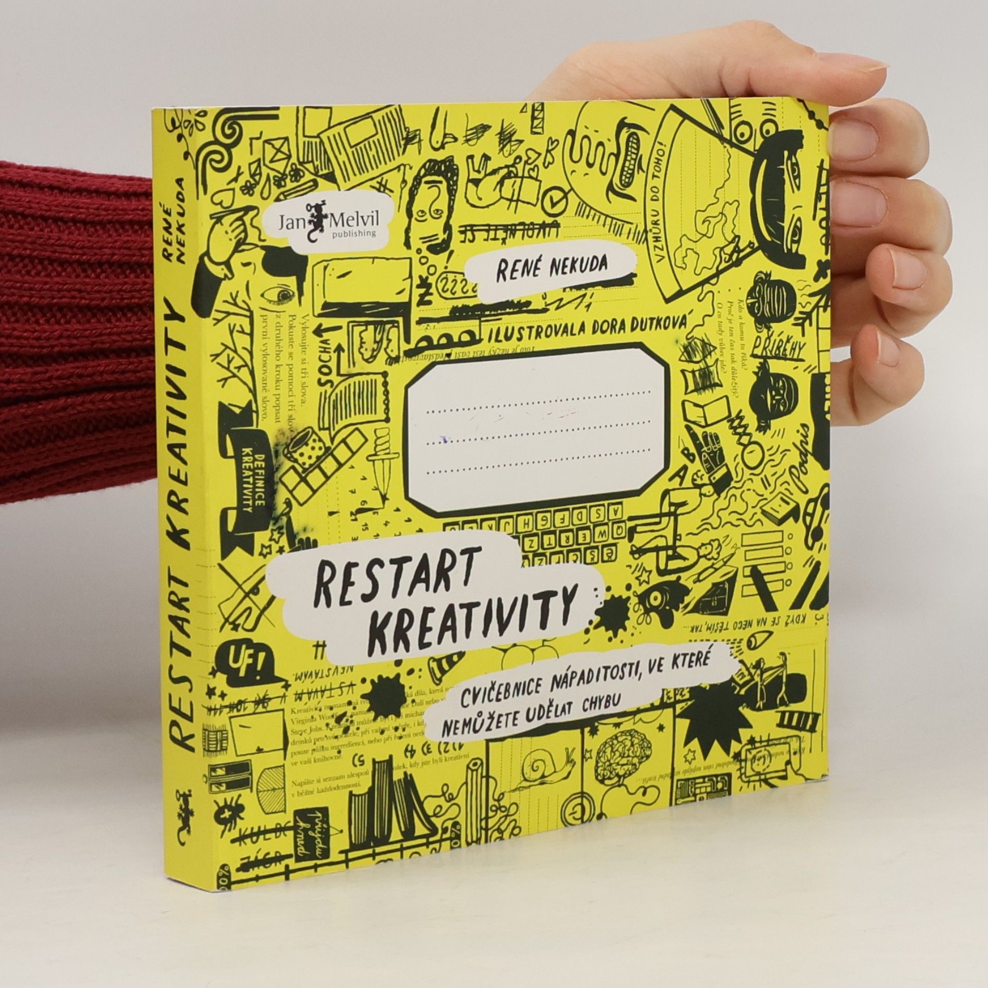 Restart kreativity: Cvičebnice nápaditosti, ve které nemůžete udělat chybu