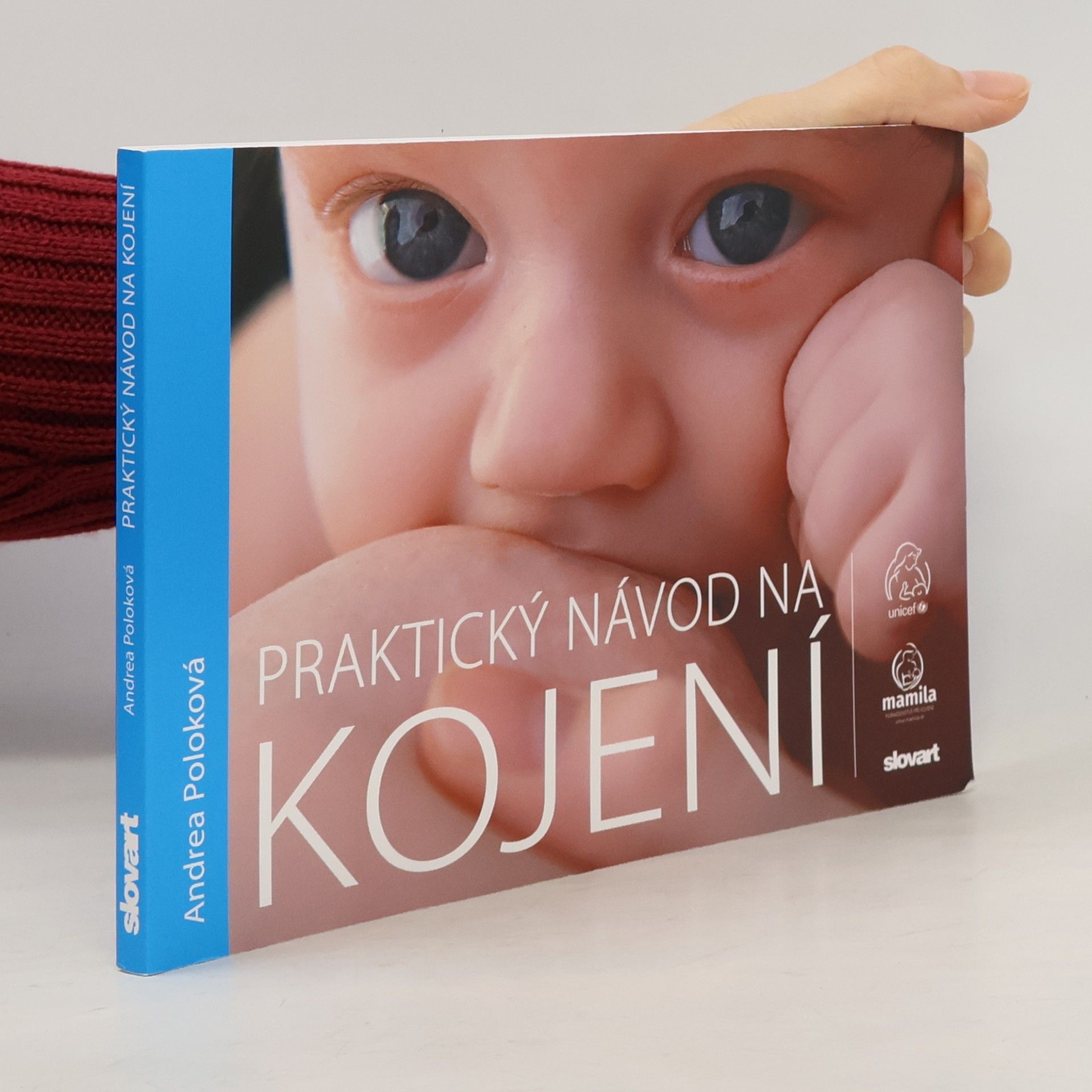 Andrea Krbečková Praktický návod na kojení