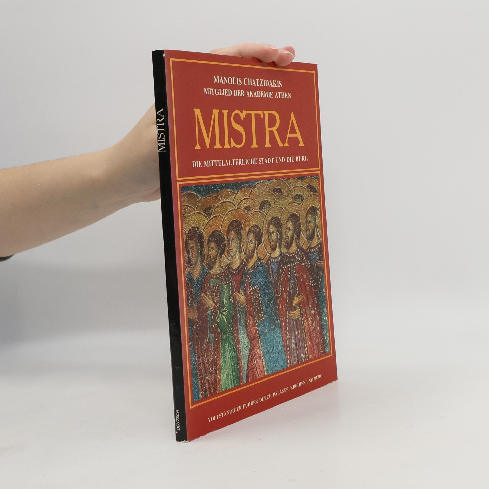 Mistra. Die mittelalterliche Stadt und die Burg