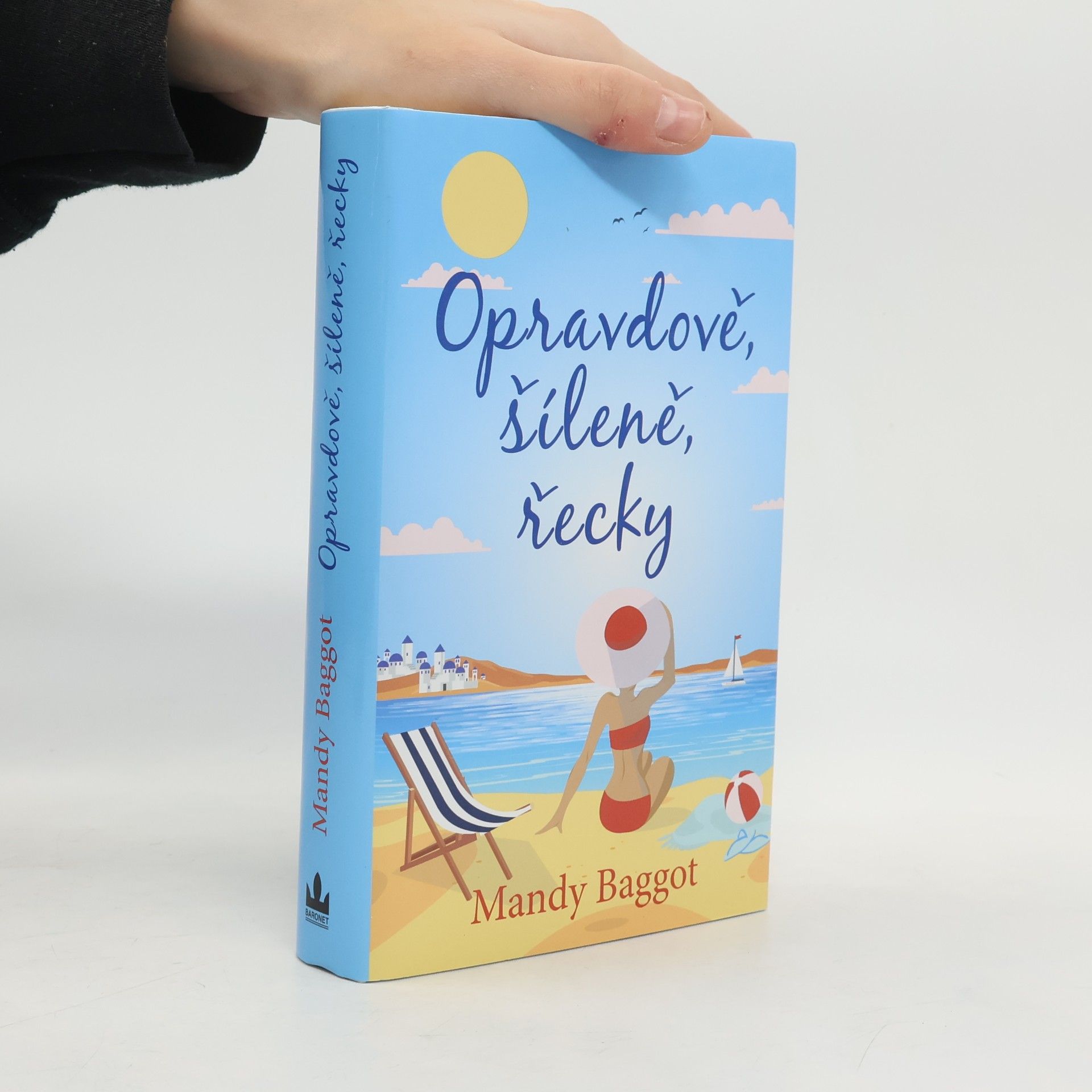 Mandy Baggot Opravdově, šíleně, řecky