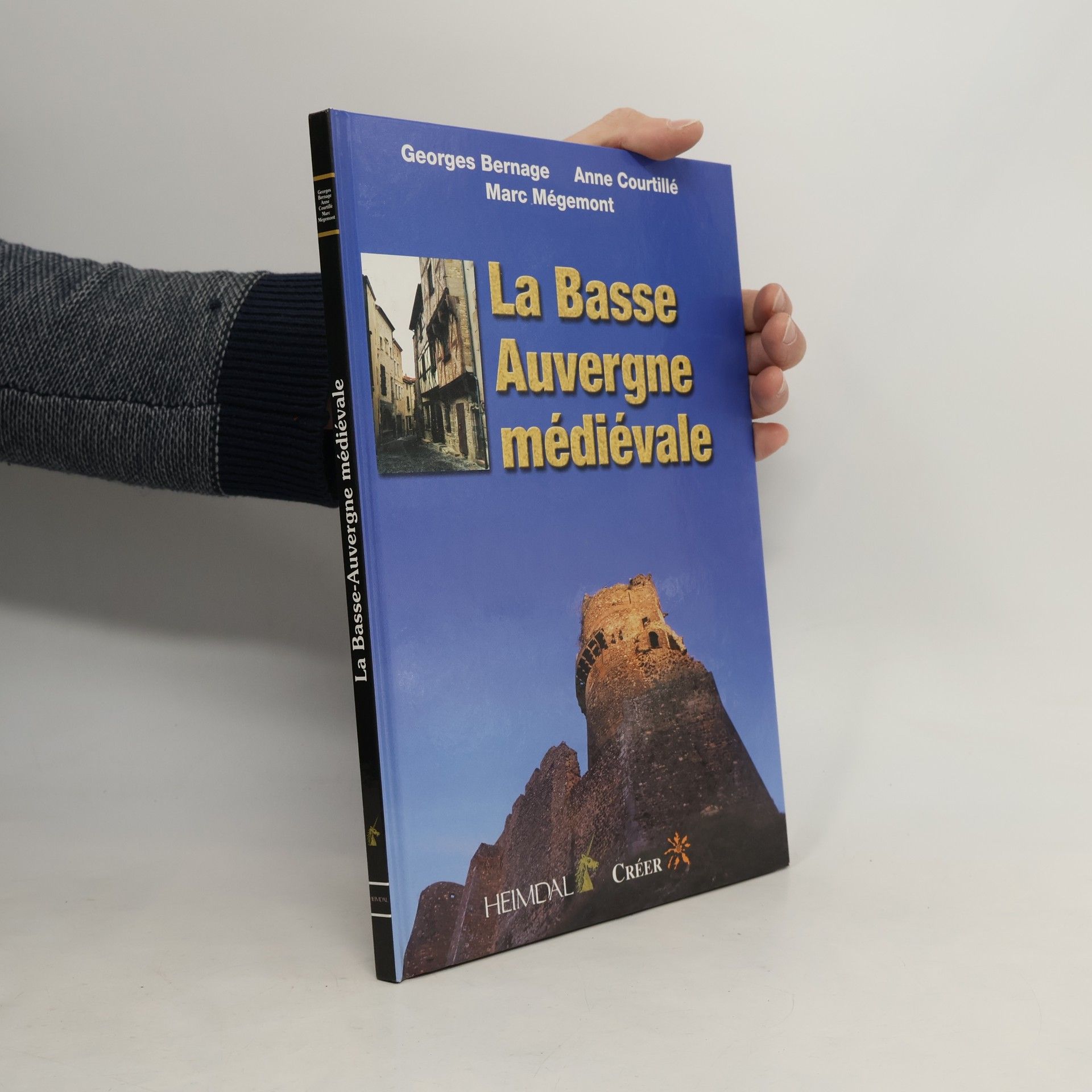 Georges Bernage La Basse Auvergne médiévale