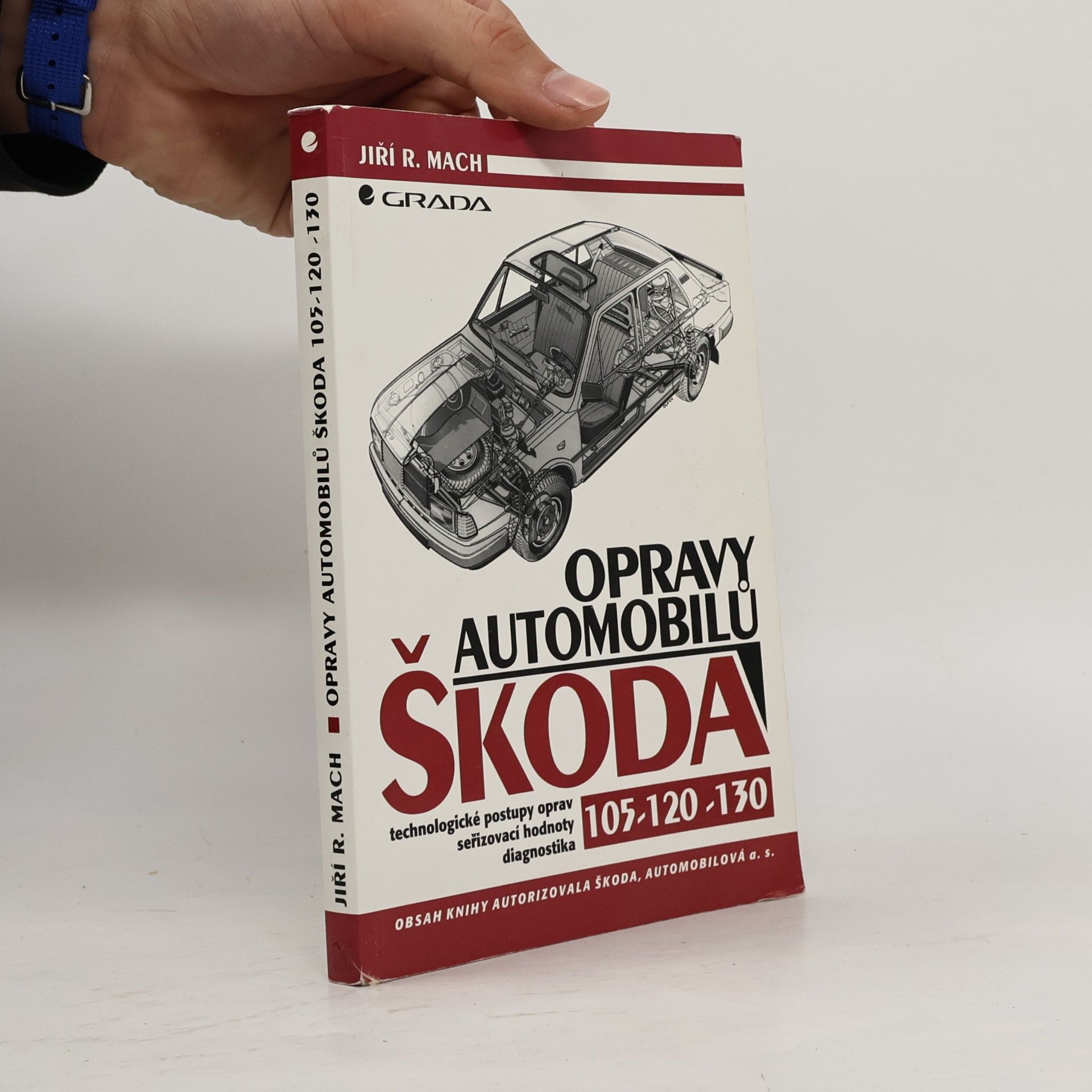 Opravy automobilů Škoda 105 - 120 - 130 : technologické postupy oprav : seřizovací hodnoty : diagnostika