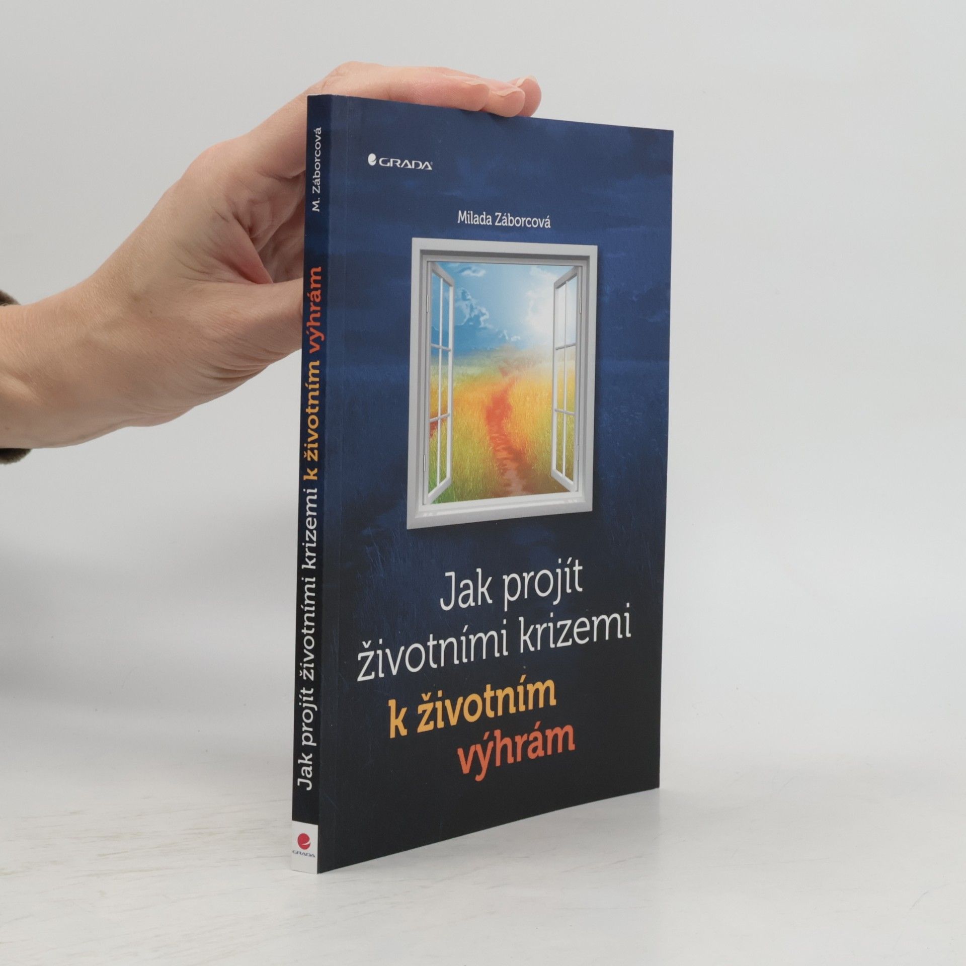 Milada Záborcová Jak projít životními krizemi k životním výhrám