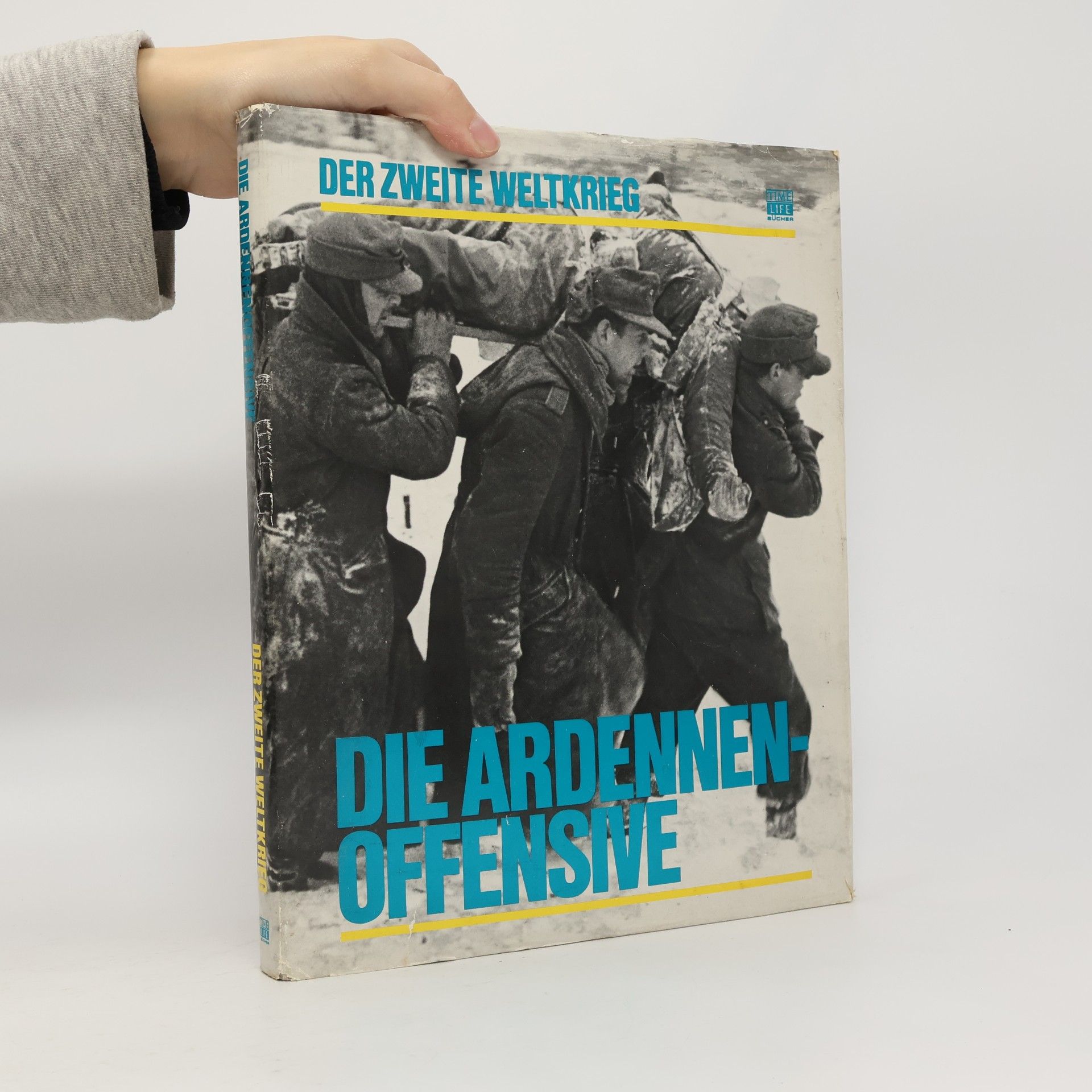 William K. Goolrick Die Ardennen-Offensive