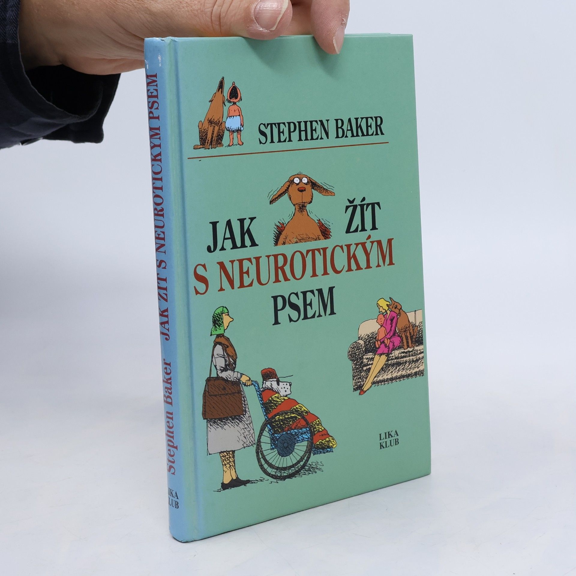 Jak žít s neurotickým psem