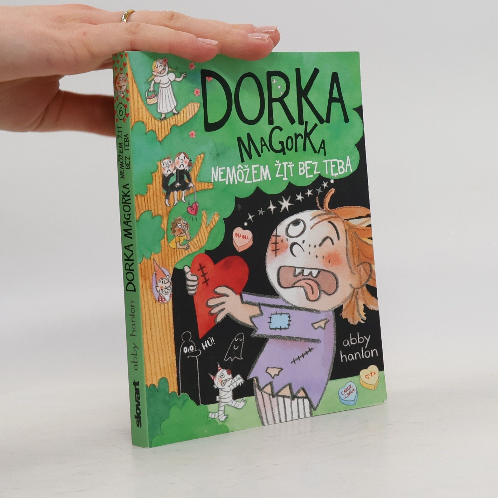 Abby Hanlon Dorka Magorka: Nemôžem žiť bez teba