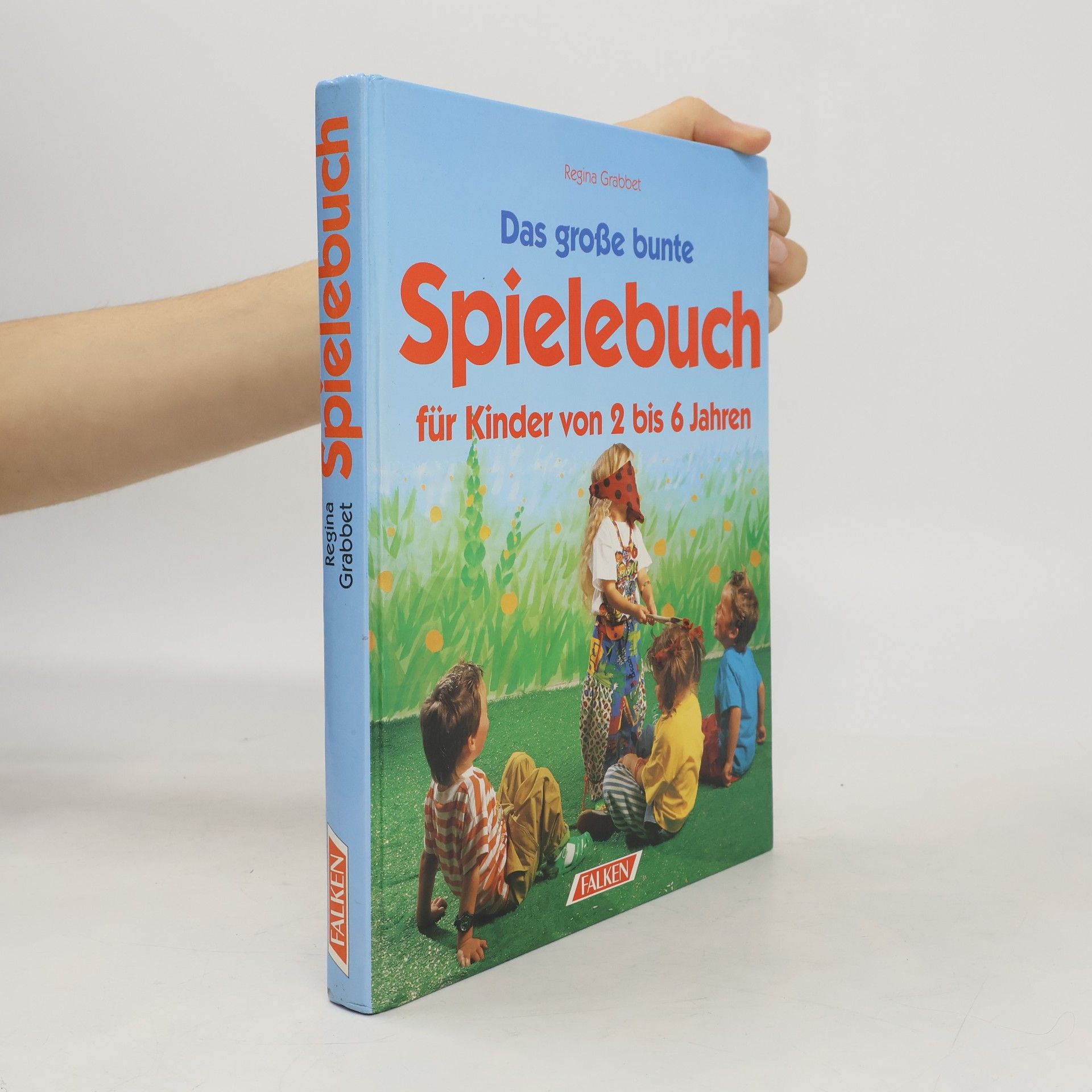 Das grosse bunte Spielebuch für Kinder von 2 - 6 Jahren