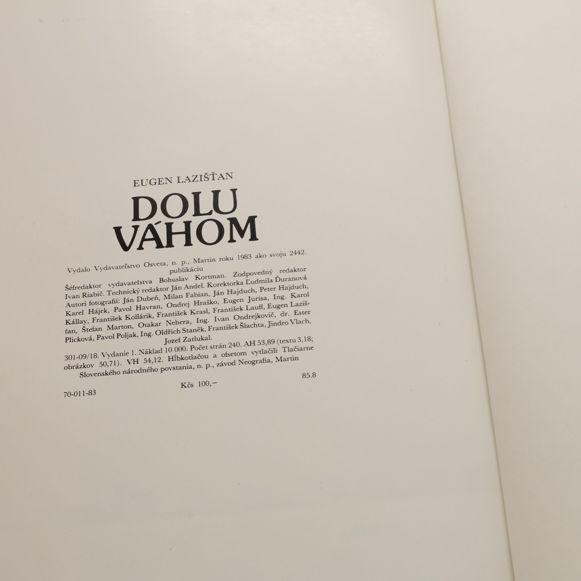 Eugen Lazišťan Dolu Váhom