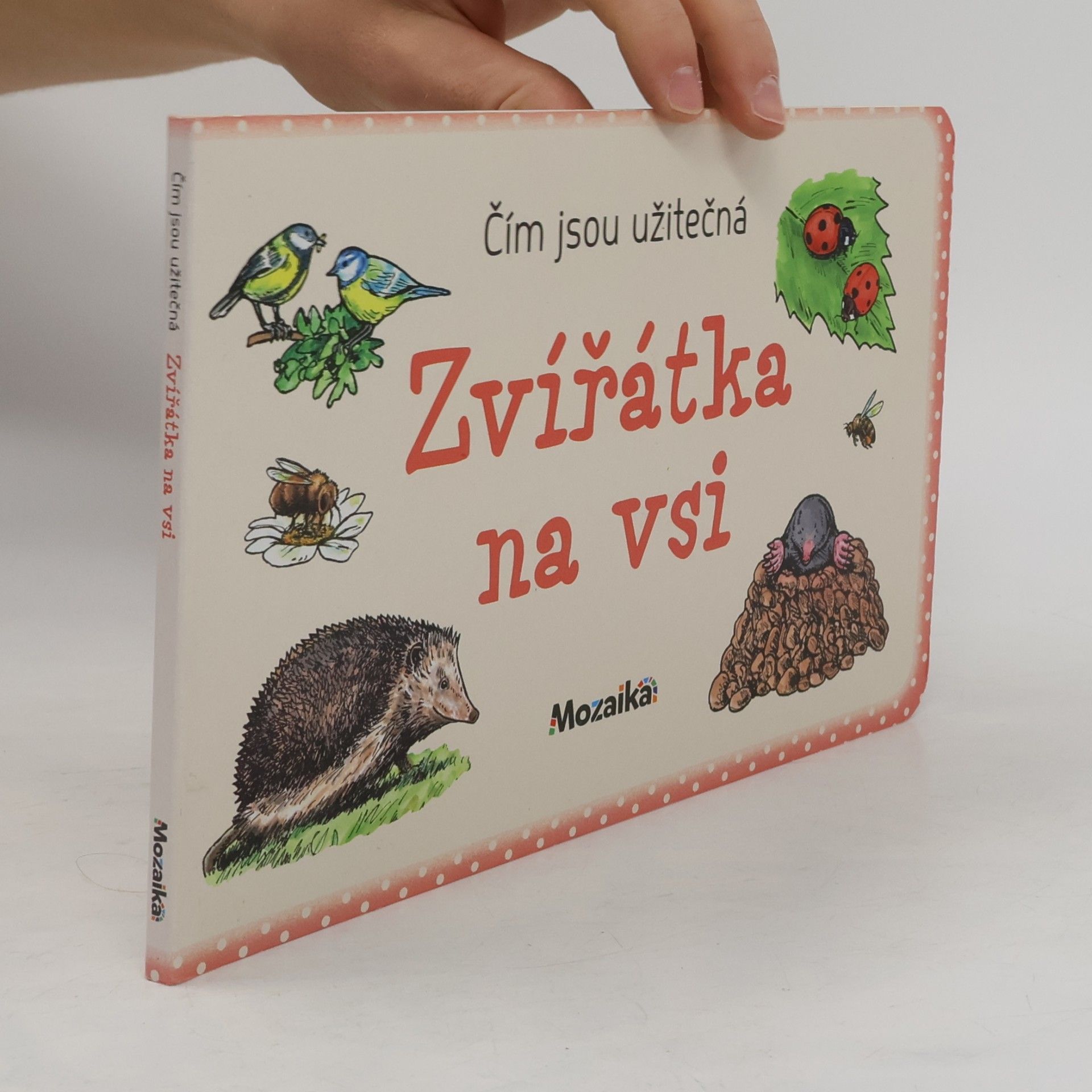 Čím jsou užitečná zvířátka na vsi