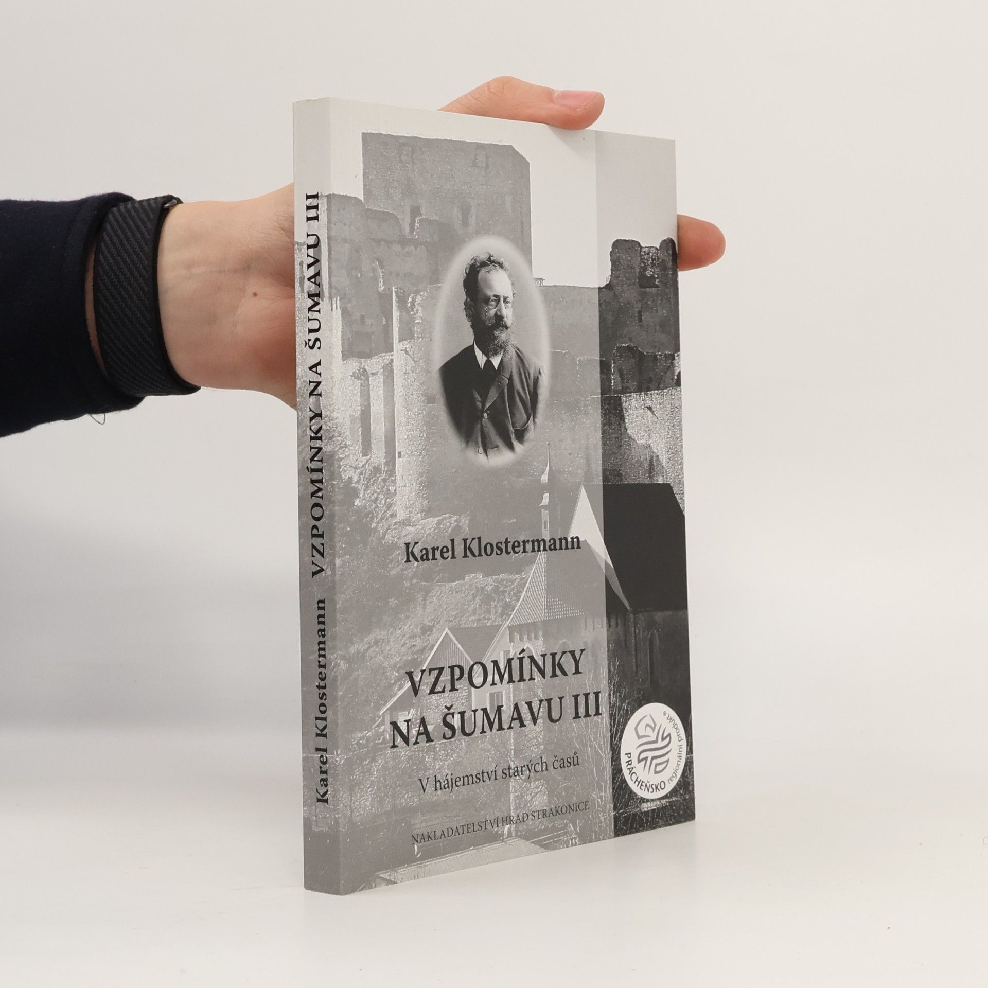 Karel Klostermann Vzpomínky na Šumavu III (V hájemství starých časů)