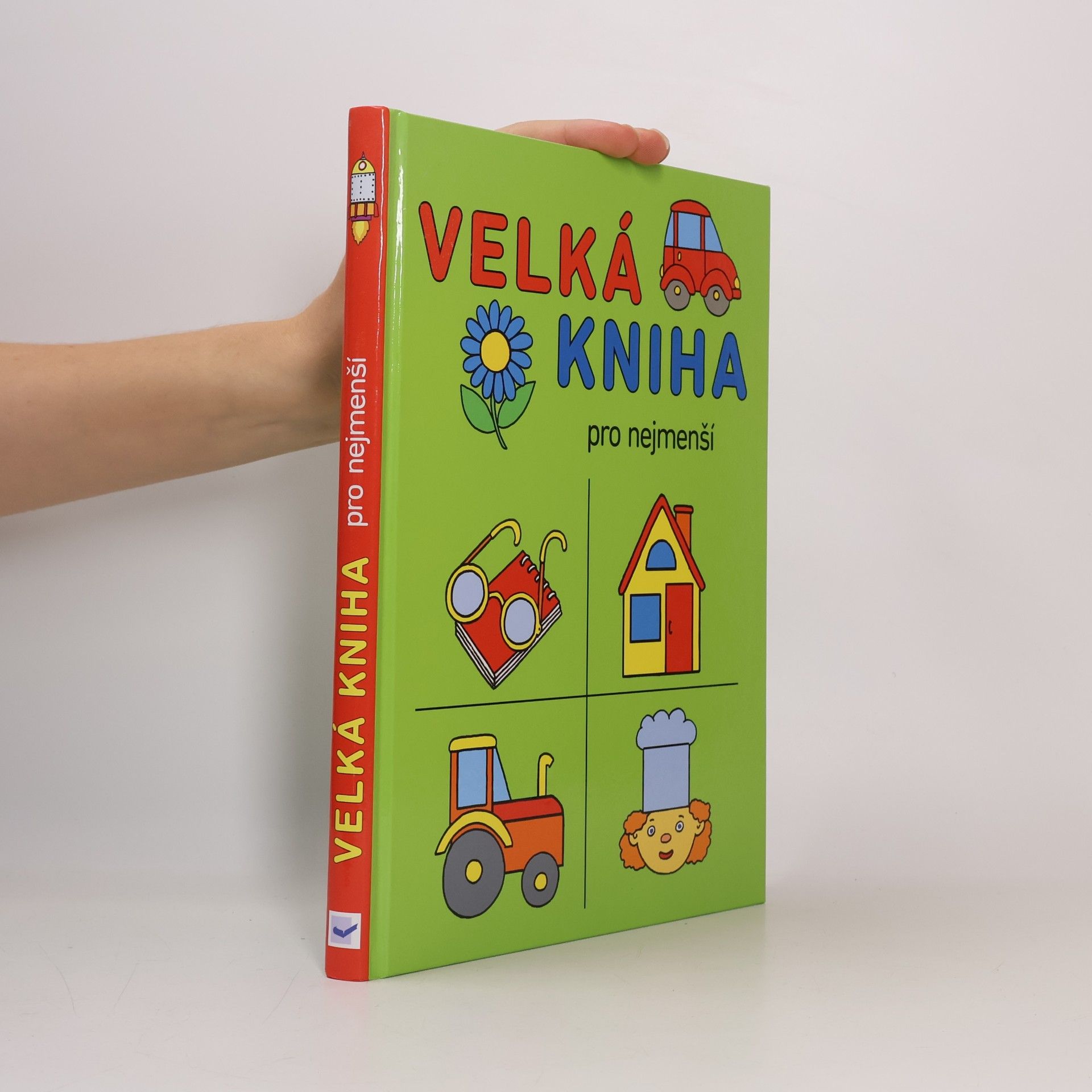 Velká kniha pro nejmenší předškoláky a školáky Velká kniha pro nejmenší