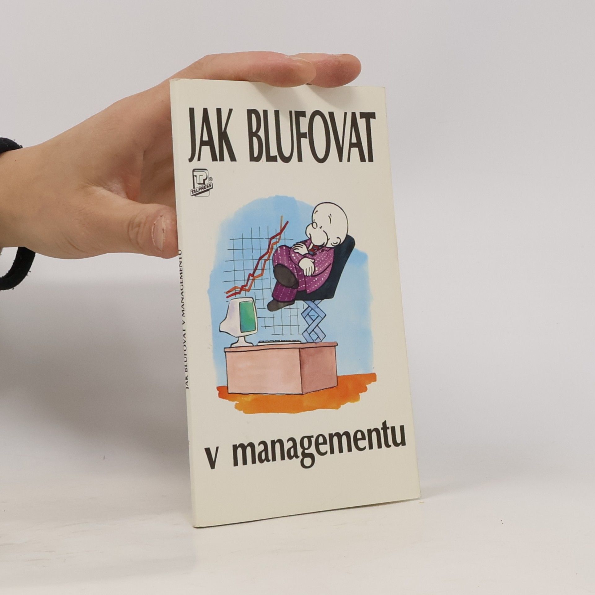 John Courtis Jak blufovat v managementu