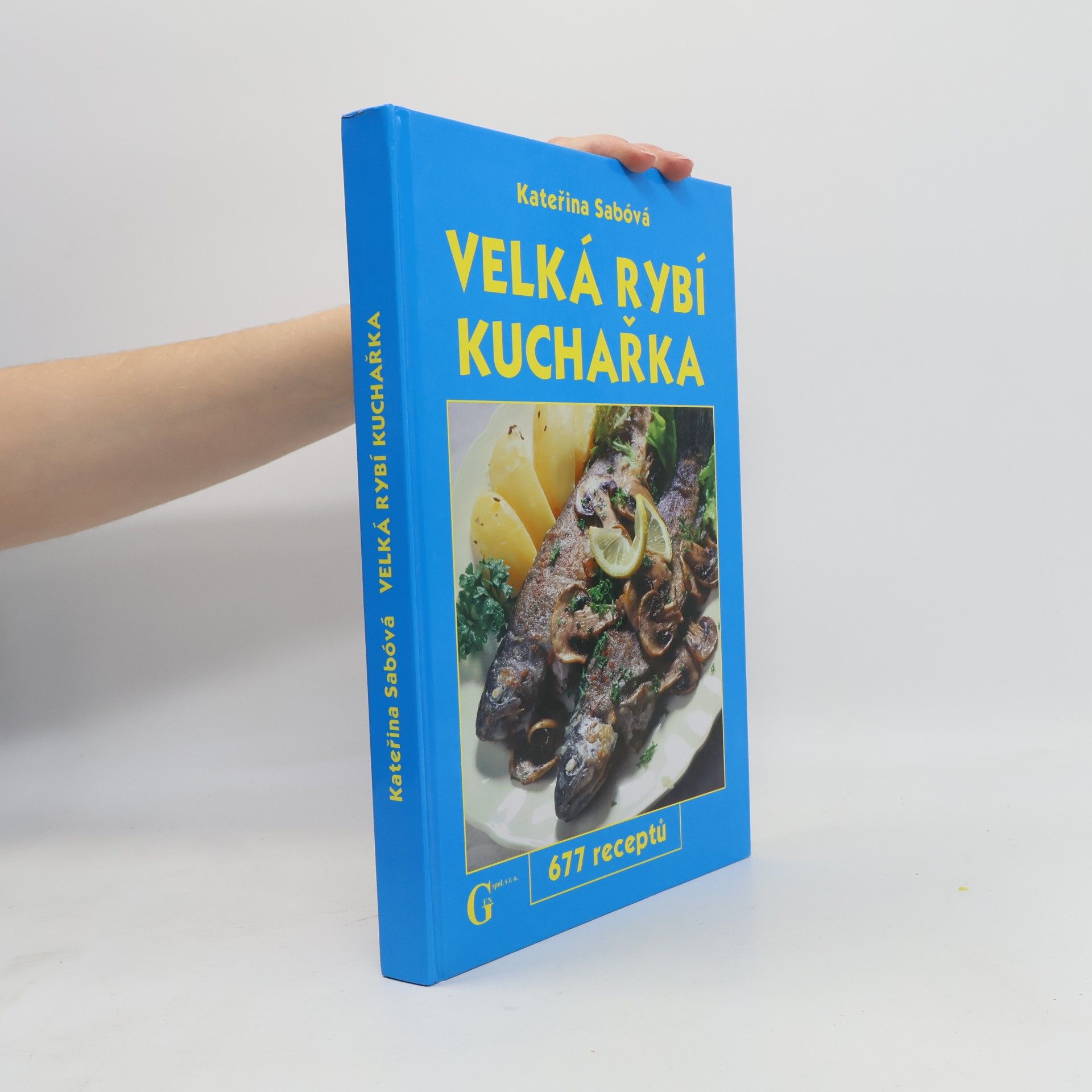 Velká rybí kuchařka : 677 receptů