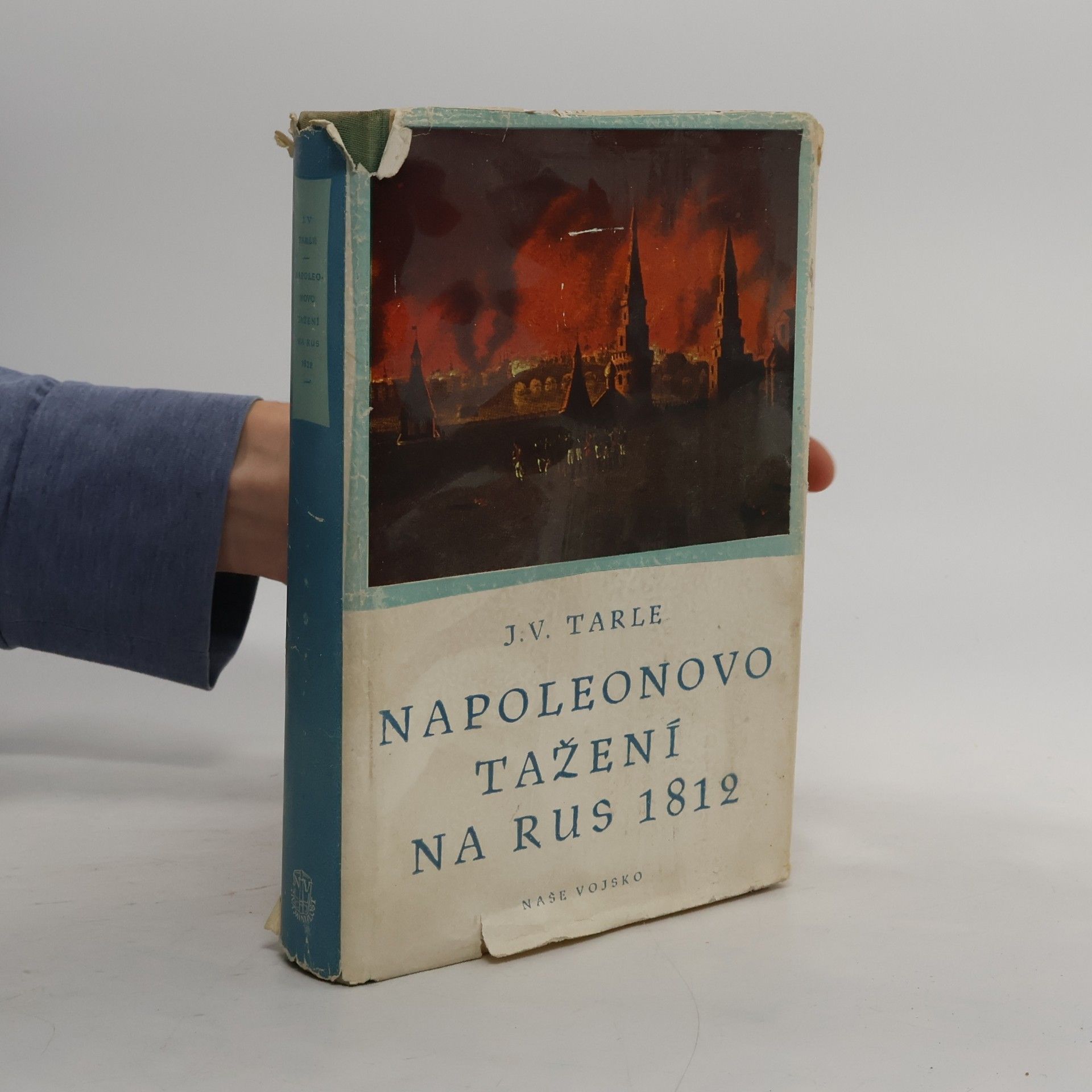 Evgenij Victorovič Tarle Napoleonovo tažení na Rus 1812