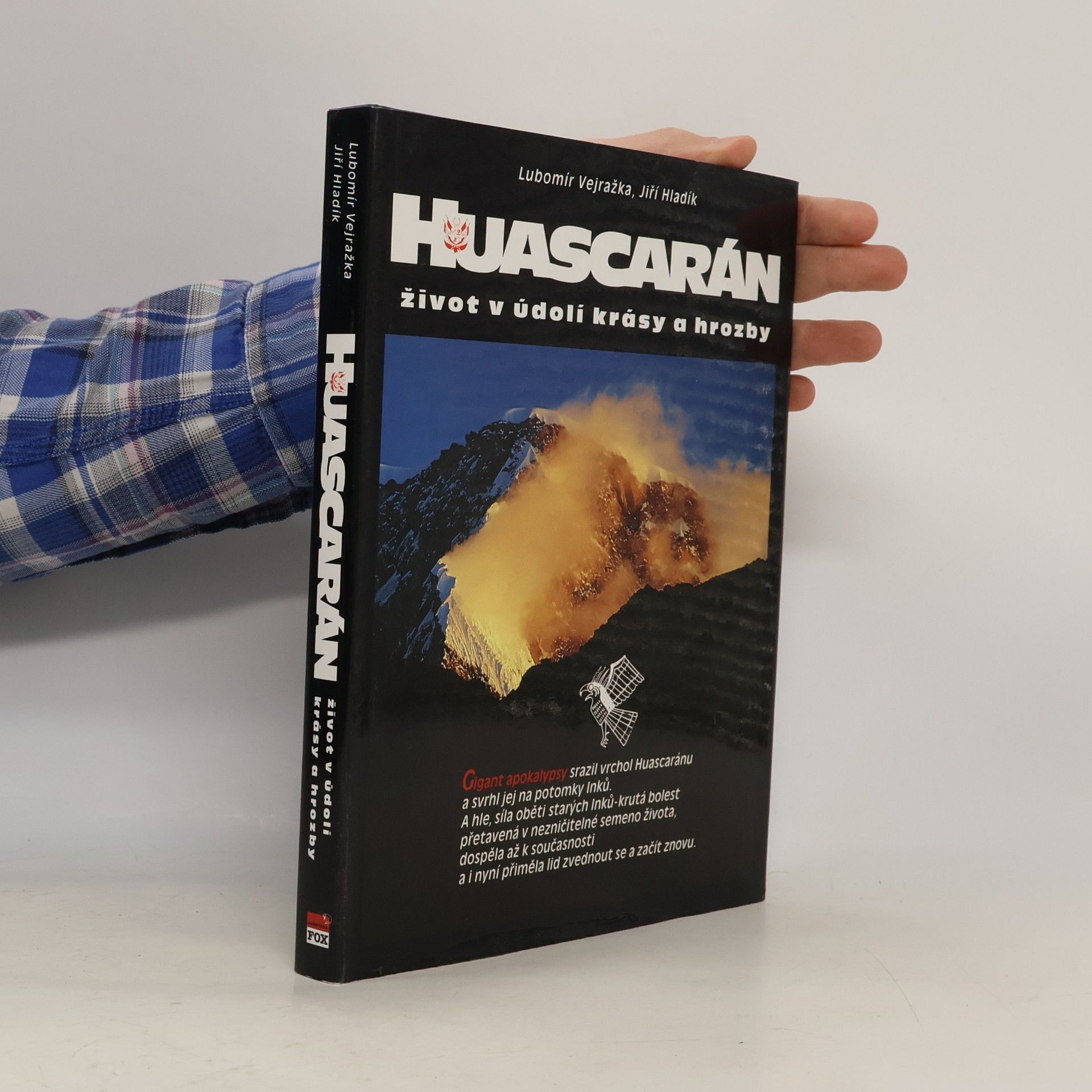 Lubomír Vejražka Huascarán. Život v údolí krásy a hrozby