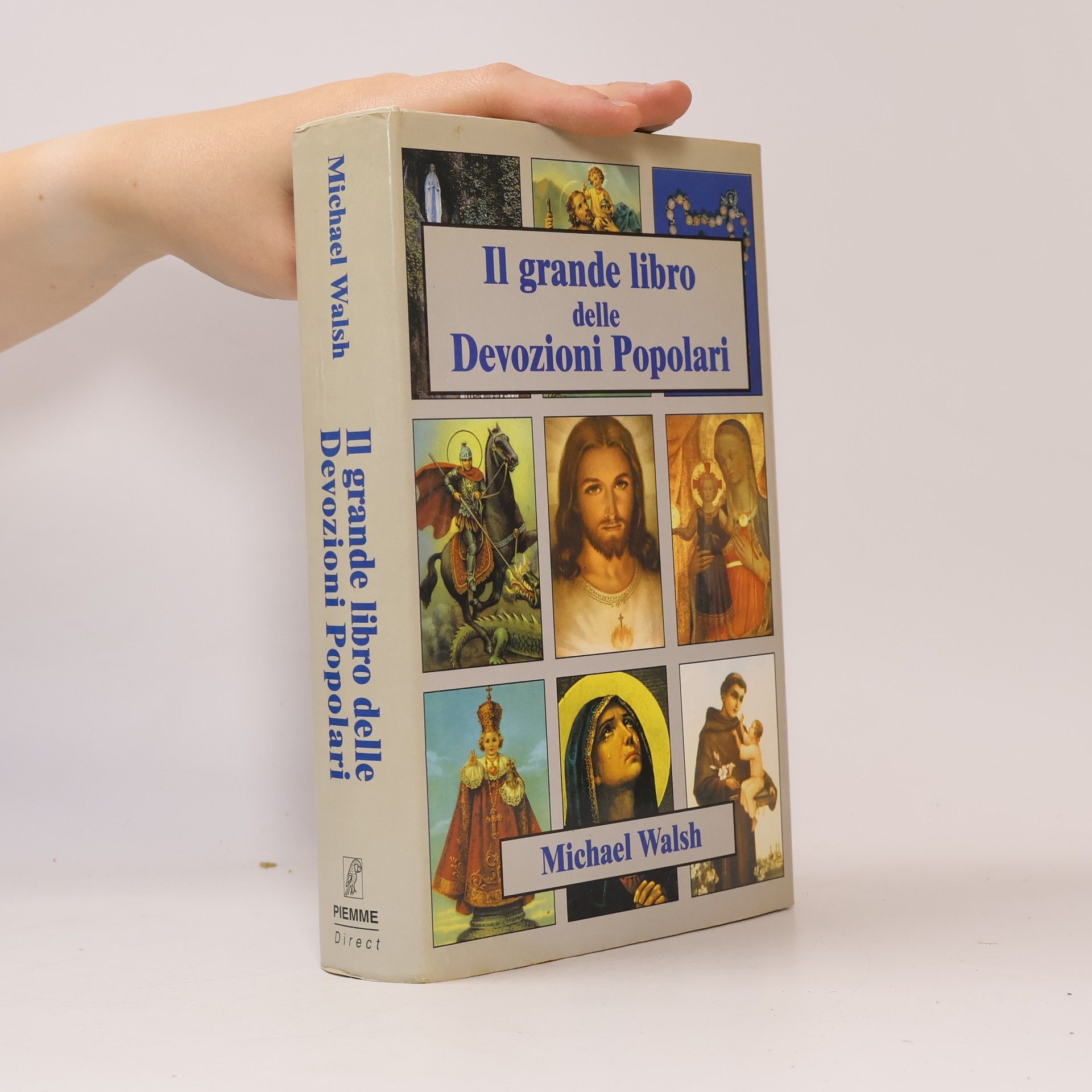 Michael Walsh Il grande libro delle devozioni popolari