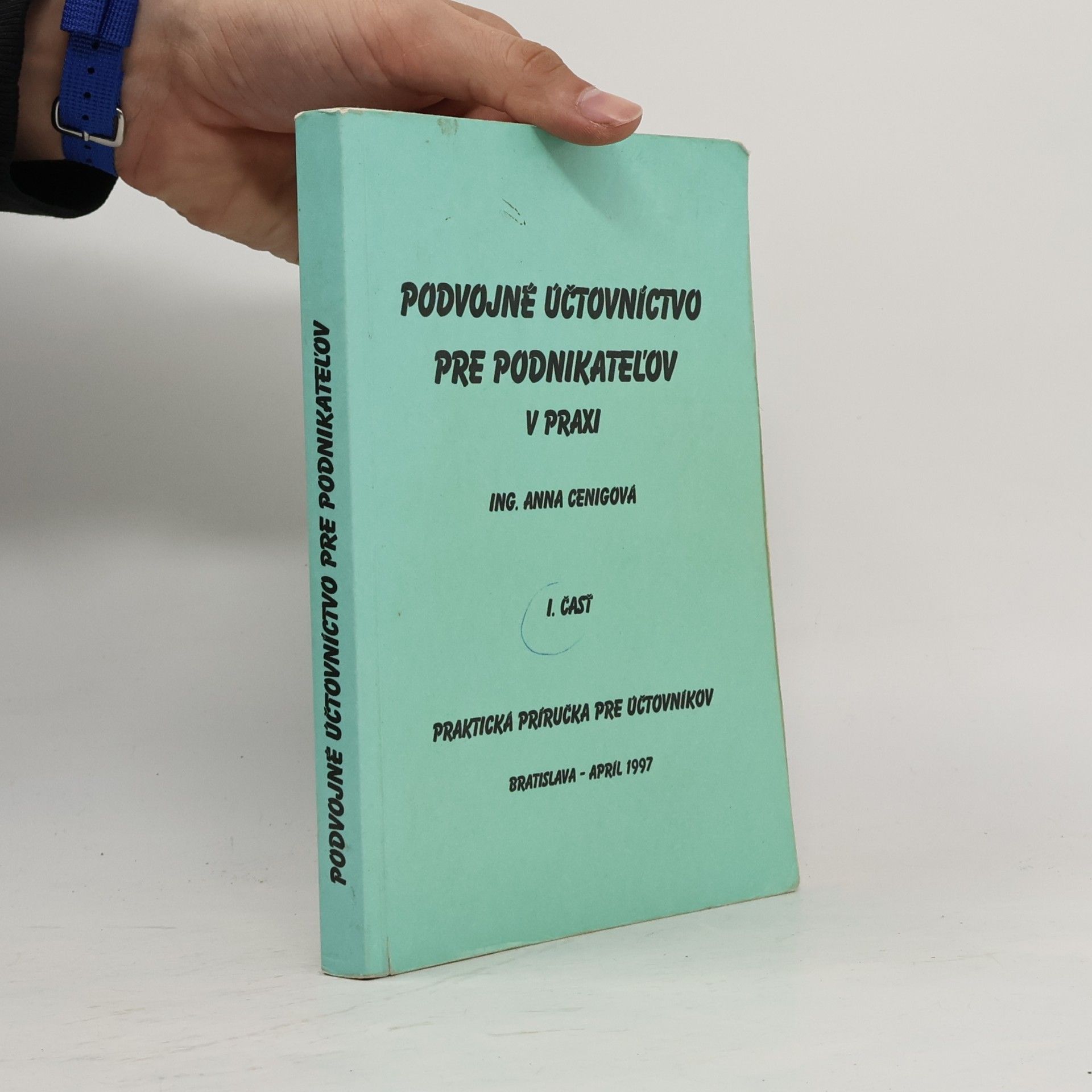 Podvojné účtovníctvo pre podnikateľov v praxi I. časť