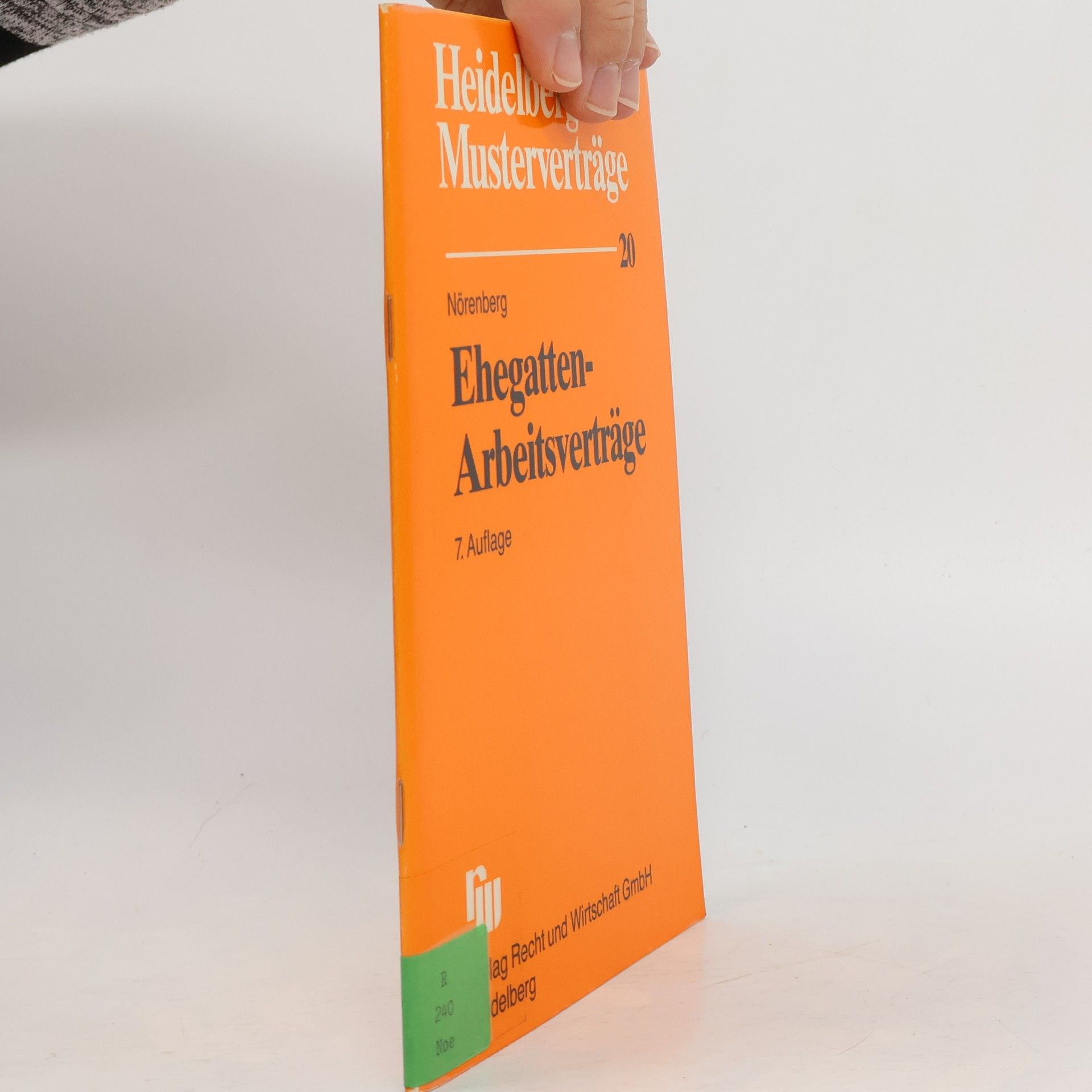 Helmut Nörenberg Heidelberg Musterverträge - 20: Ehegatten-Arbeitsverträge