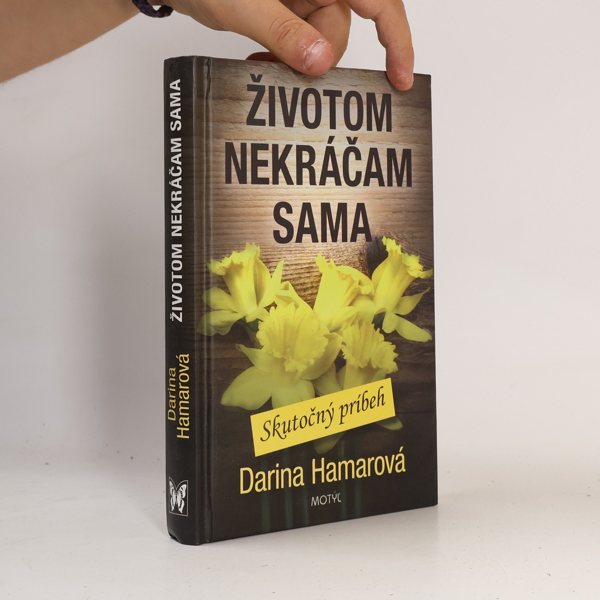 Životom nekráčam sama