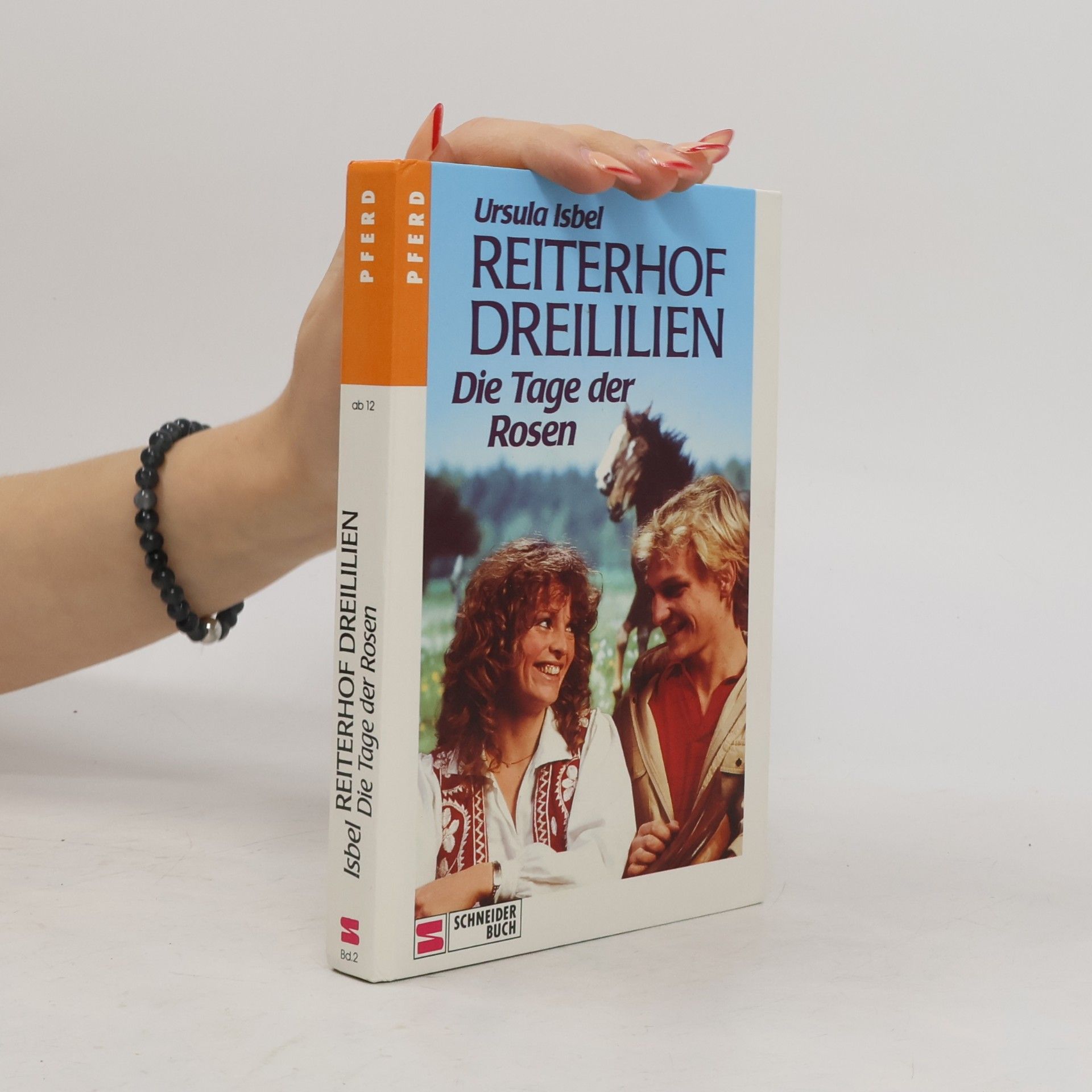 Ursula Isbel Reiterhof Dreililien 2. Die Tage der Rosen