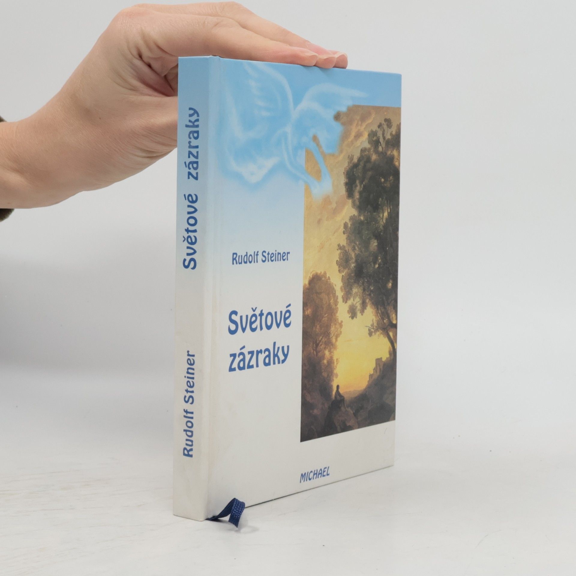 Rudolf Steiner Světové zázraky, duševní zkoušky a zjevení ducha