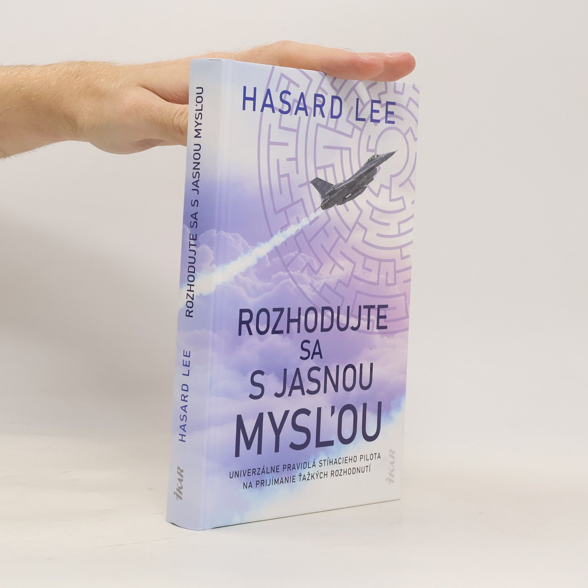 Rozhodujte sa s jasnou mysľou