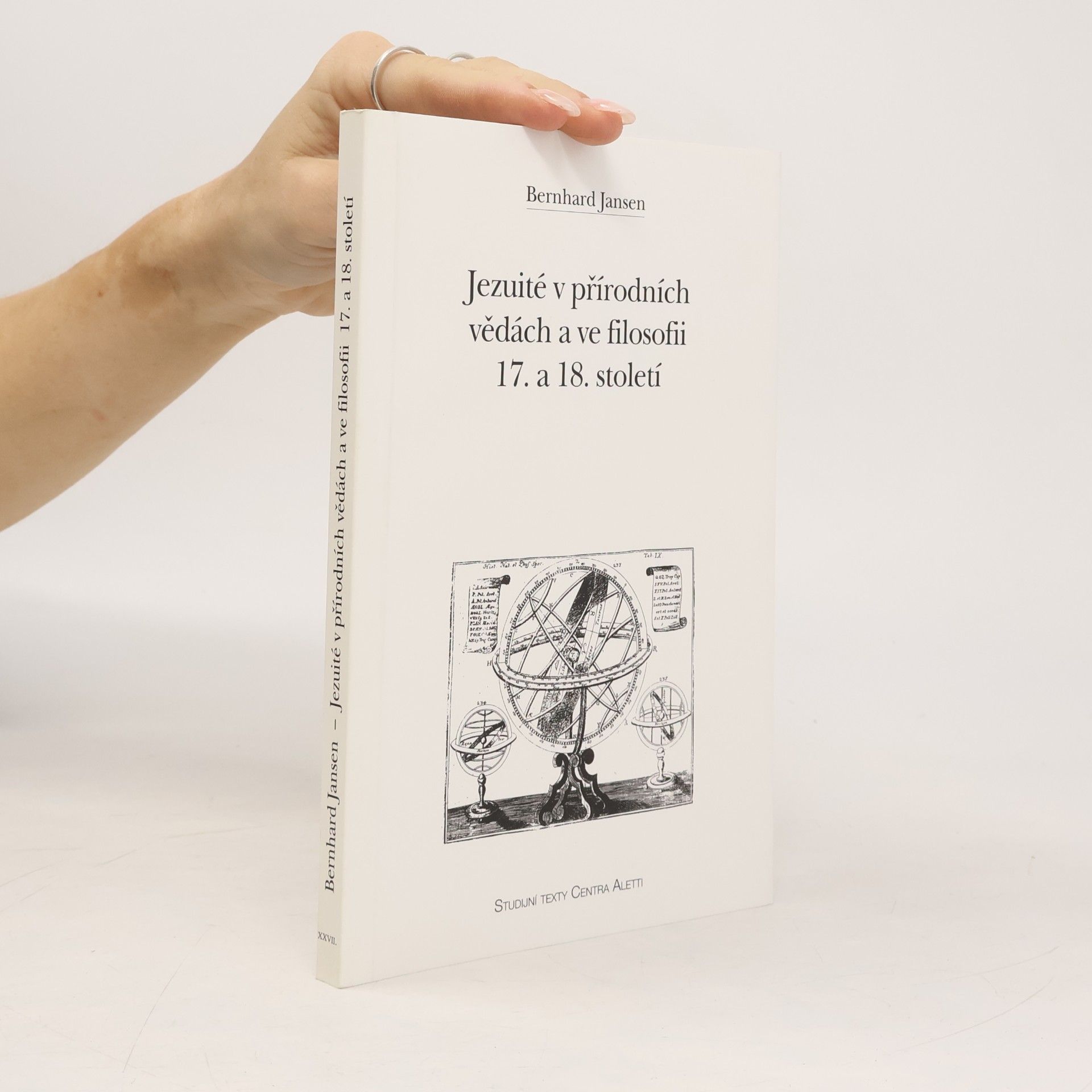 Bernhard Jansen Jezuité v přírodních vědách a ve filosofii 17. a 18. století