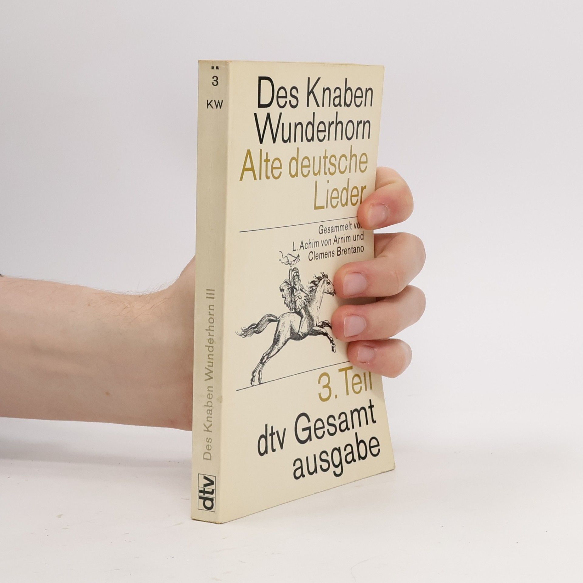 Des Knaben Wunderhorn. Alte deutsche Lieder 3.