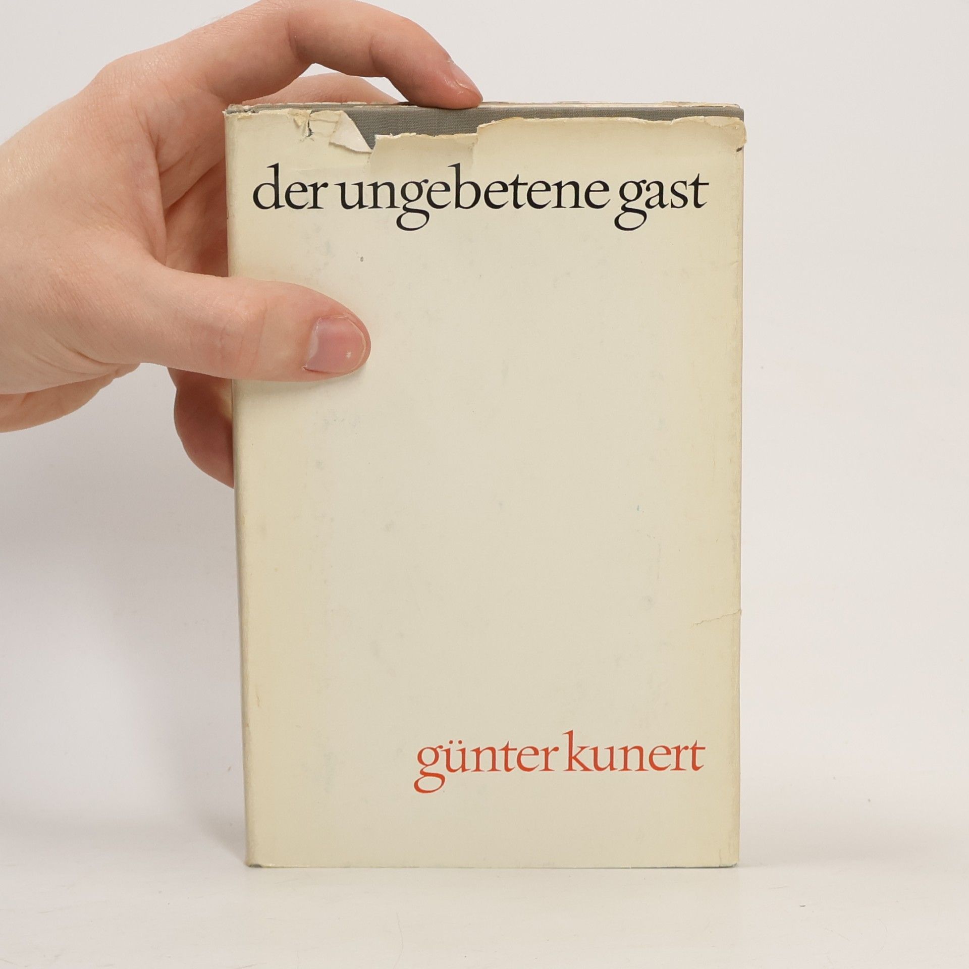 Günter Kunert Der ungebetene Gast