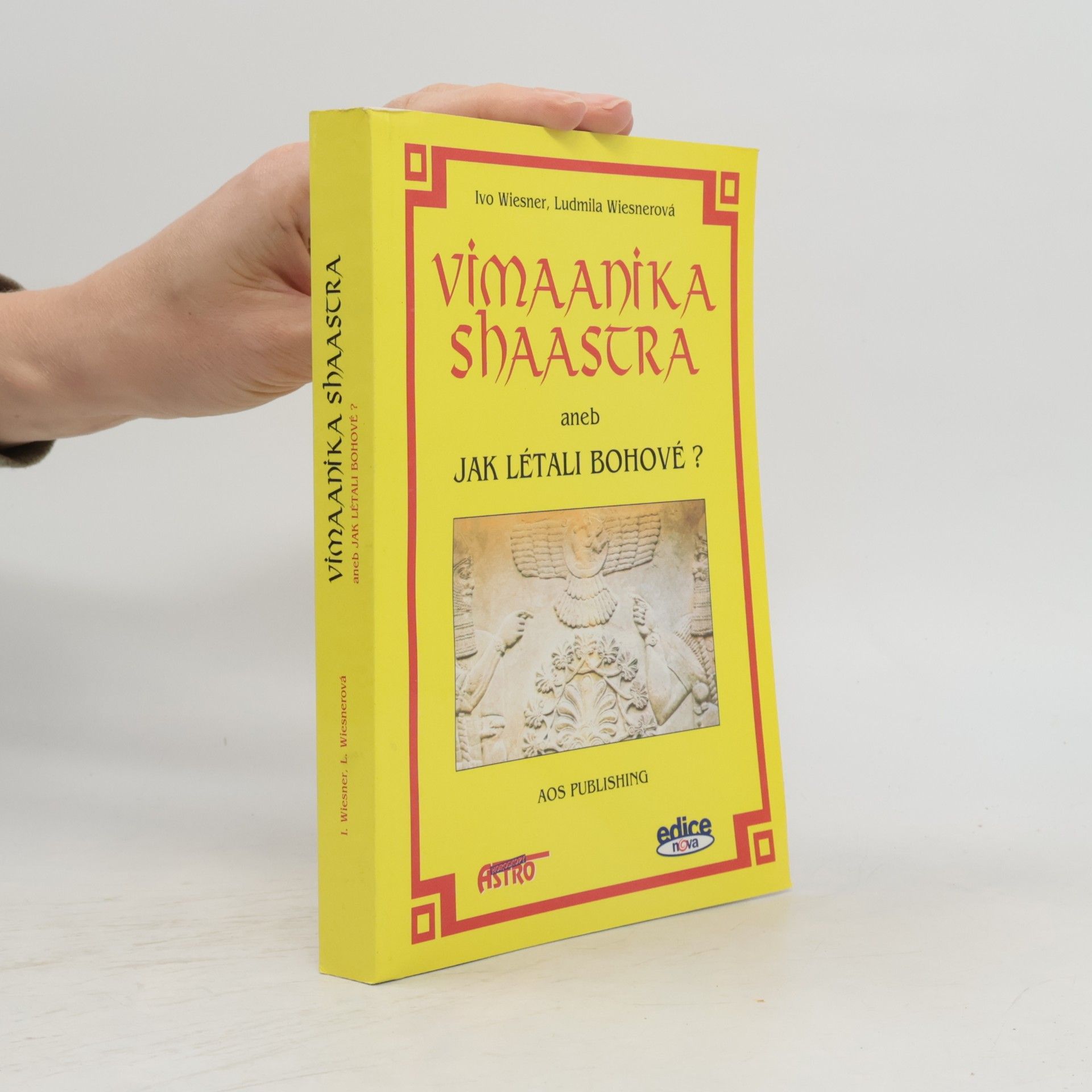 Ivo Wiesner Vimaanika shaastra, aneb, Jak létali bohové?
