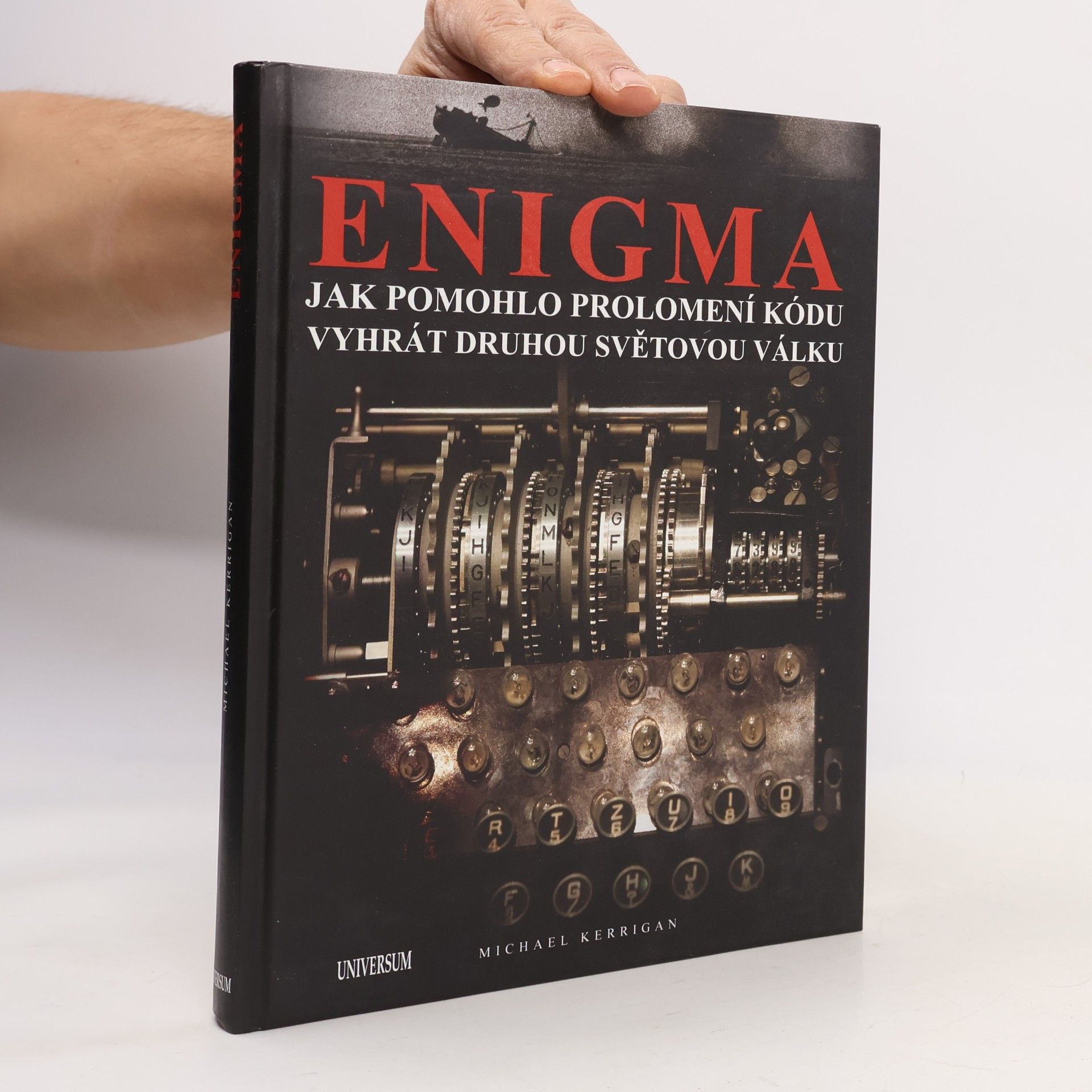 Enigma. Jak pomohlo prolomení kódu vyhrát druhou světovou válku
