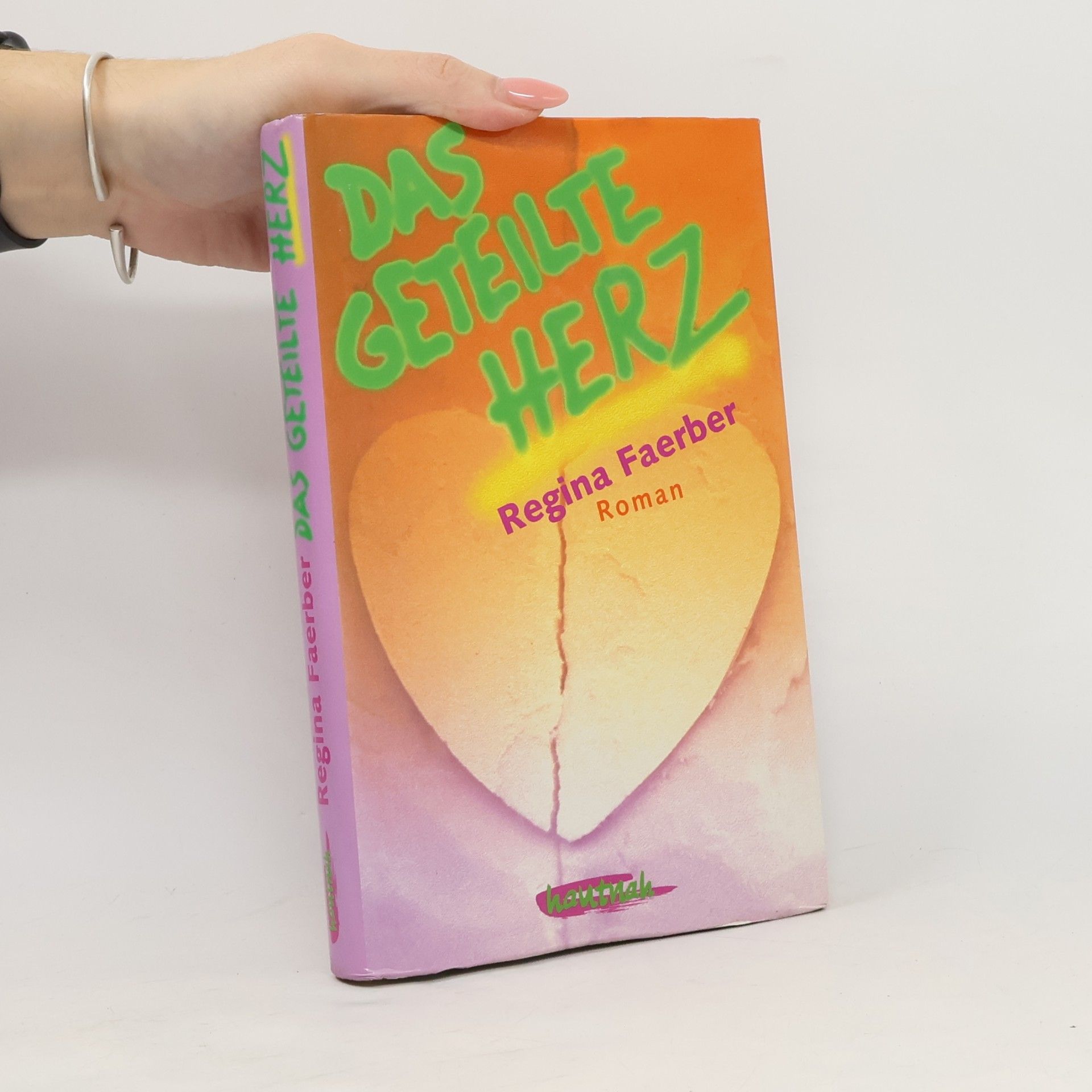 Regina Faerber Das geteilte Herz