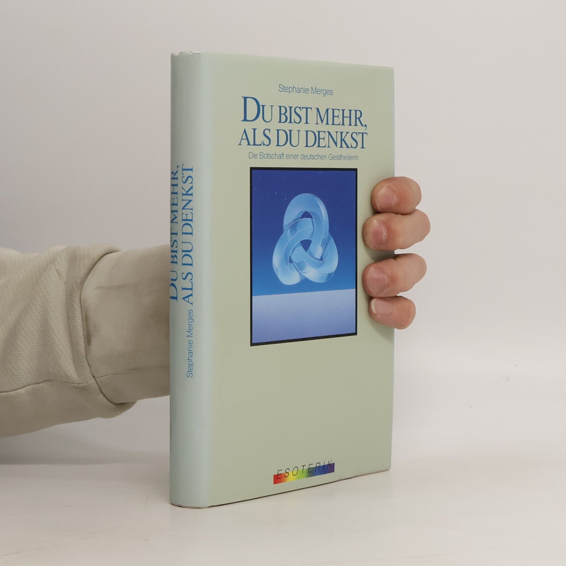 Stephanie Merges-Wimmer Du bist mehr, als Du denkst