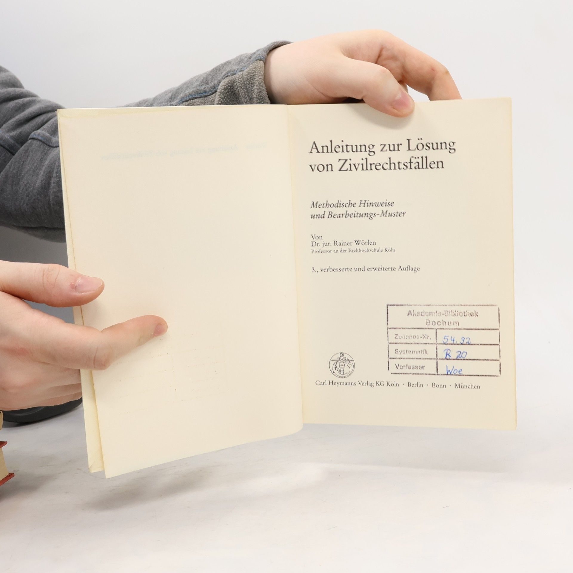 Rainer Wörlen Anleitung zur Lösung von Zivilrechtsfällen - 3., verbesserte und erweiterte Auflage