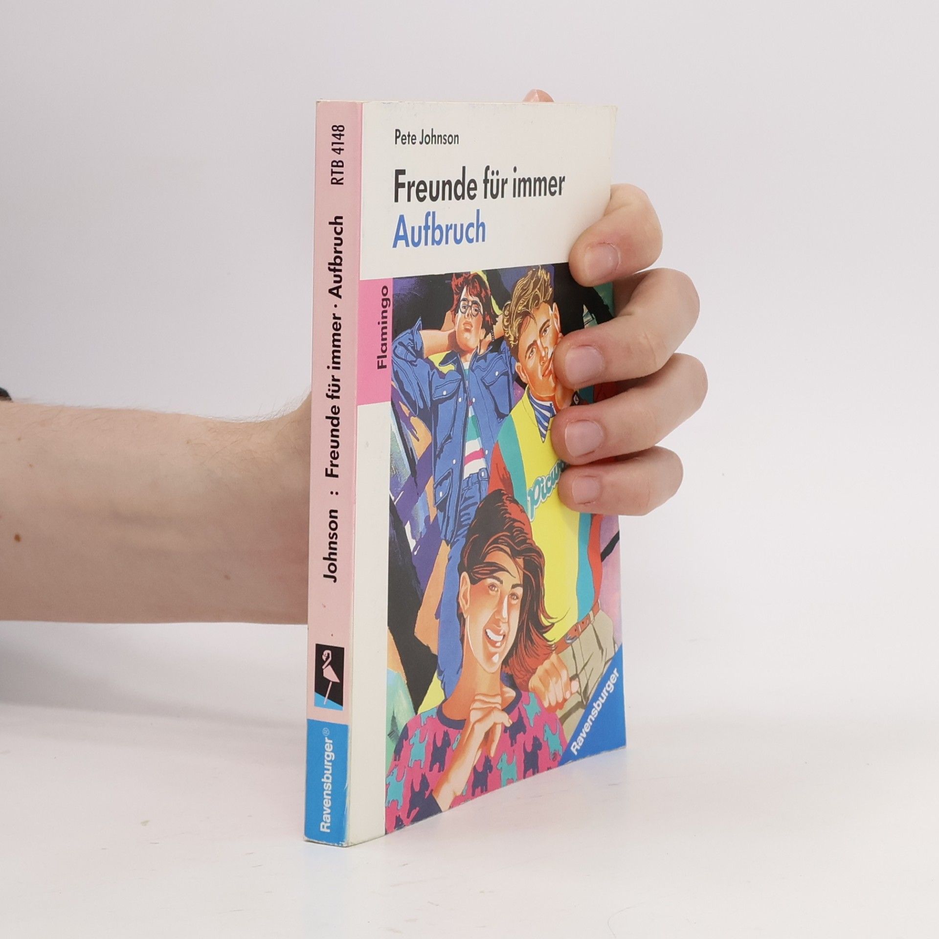 Pete Johnson Ravensburger Taschenbücher - 2: Freunde für immer - Aufbruch