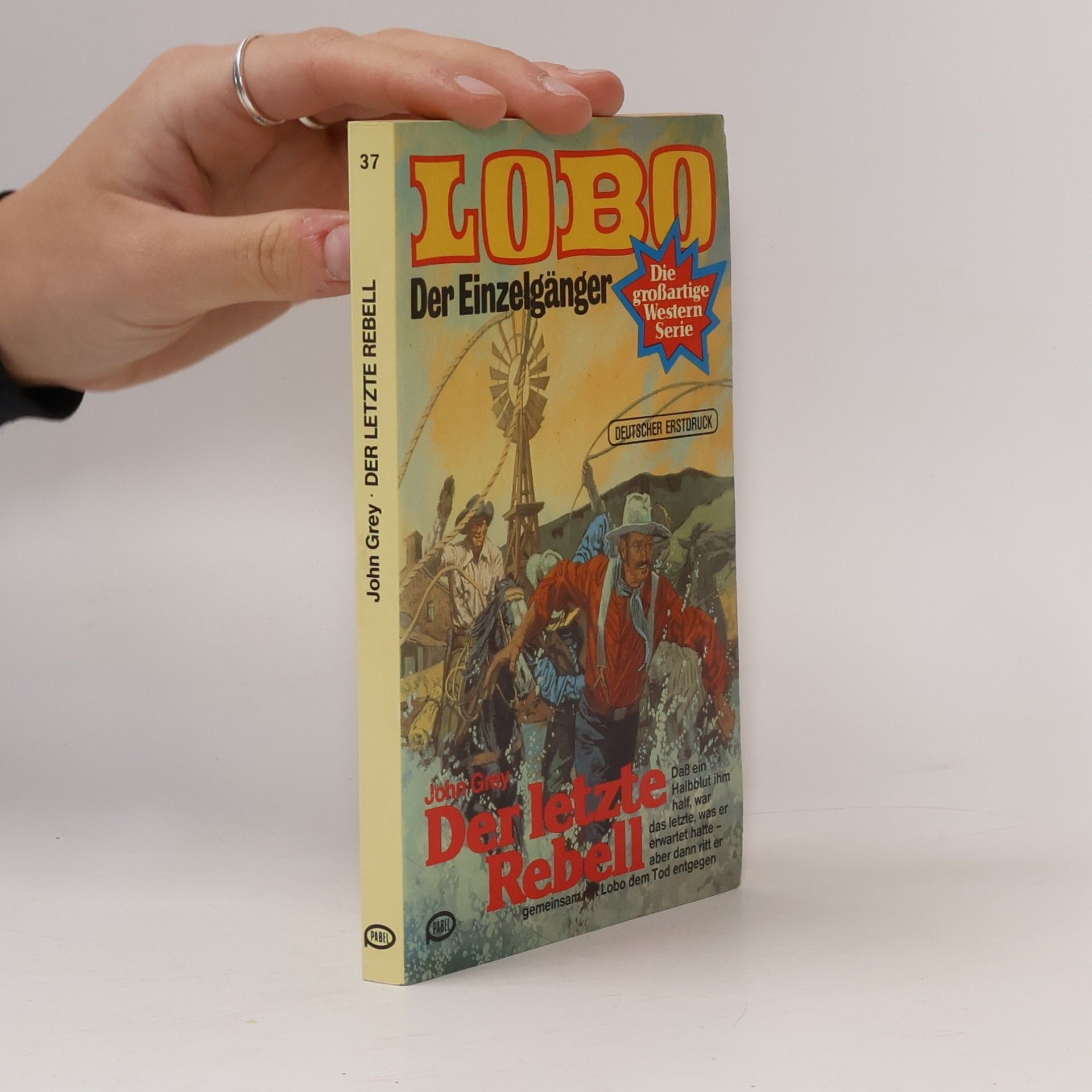 LOBO der Einzelgänger 37. Der letzte Rebell