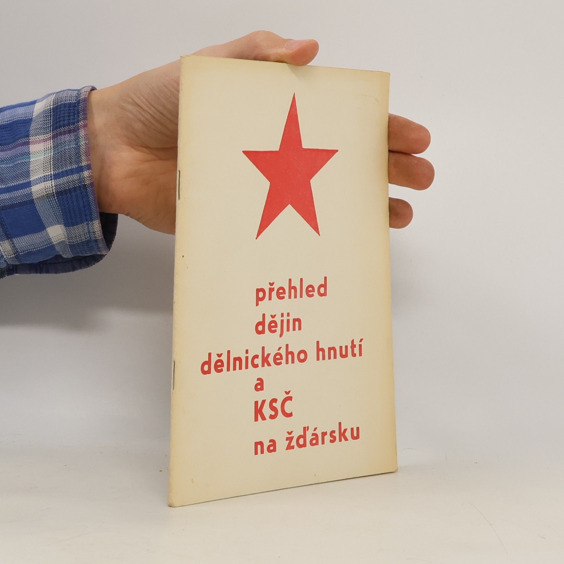 Přehled dějin dělnického hnutí a KSČ na žďársku