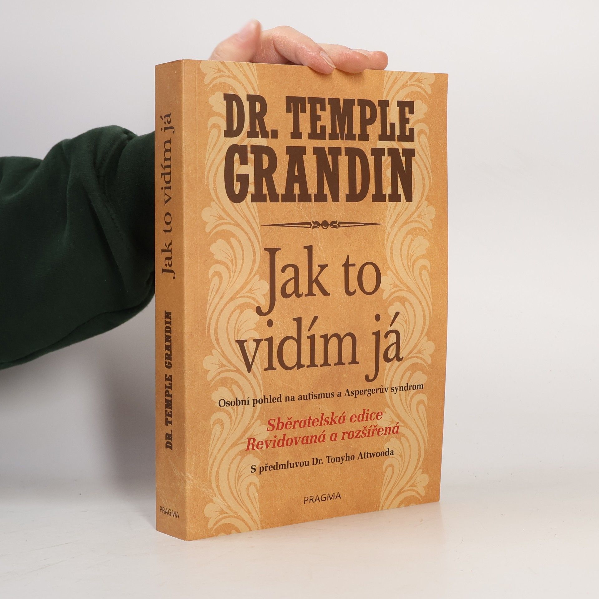 Temple Grandin Jak to vidím já : osobní pohled na autismus a Aspergerův syndrom