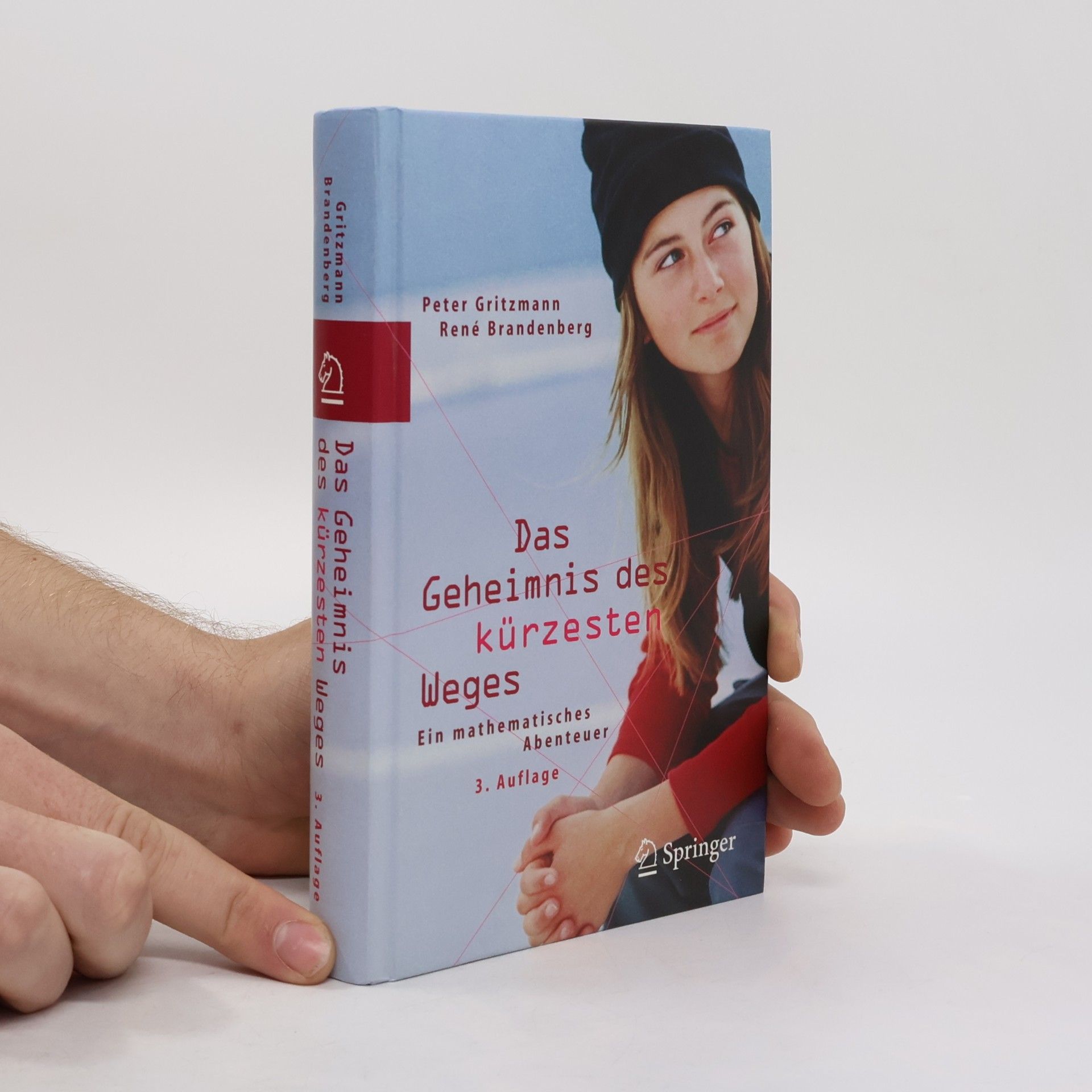 Peter Gritzmann Das Geheimnis des kürzesten Weges