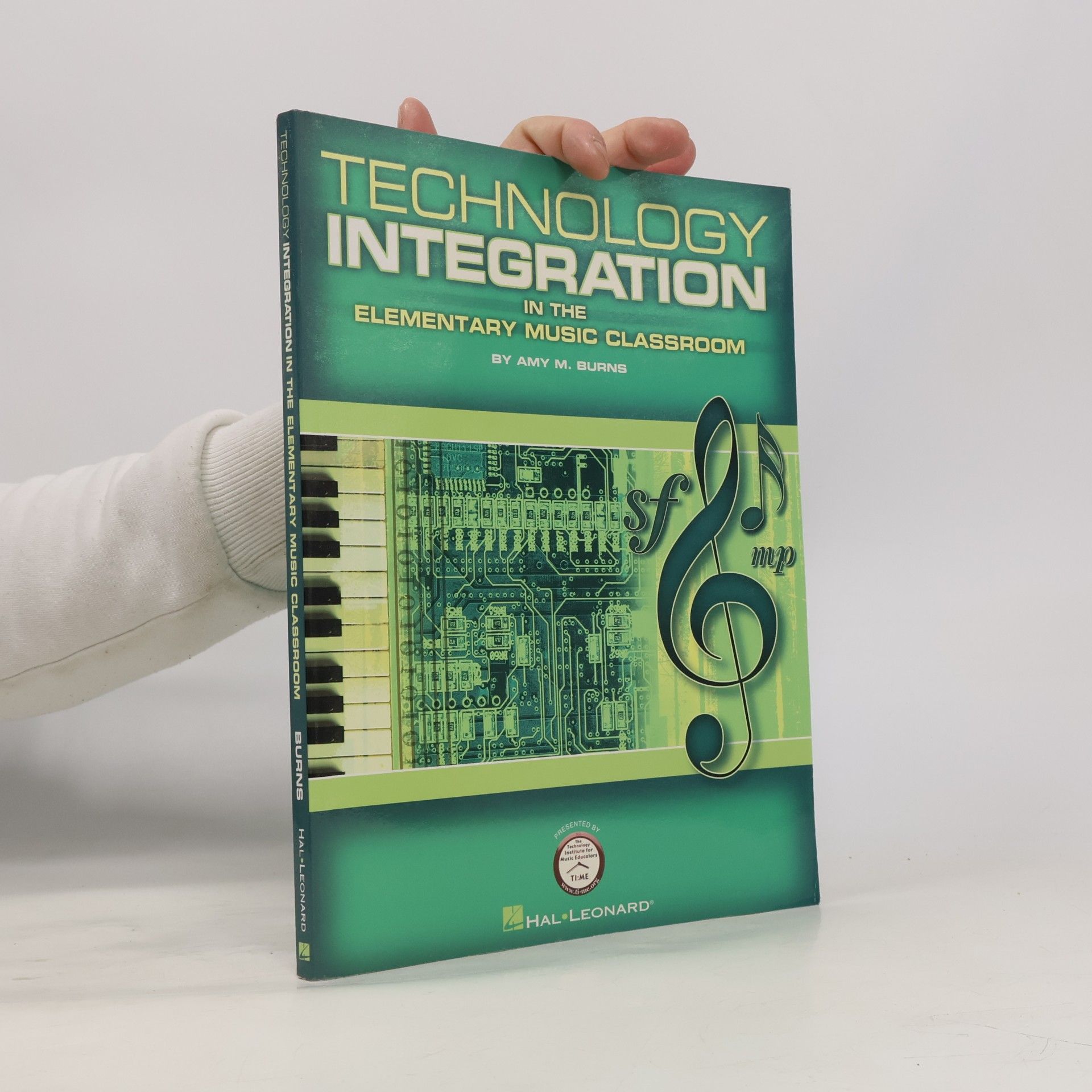 Amy M. Burns Technology Integration in the Elementary Music Classroom