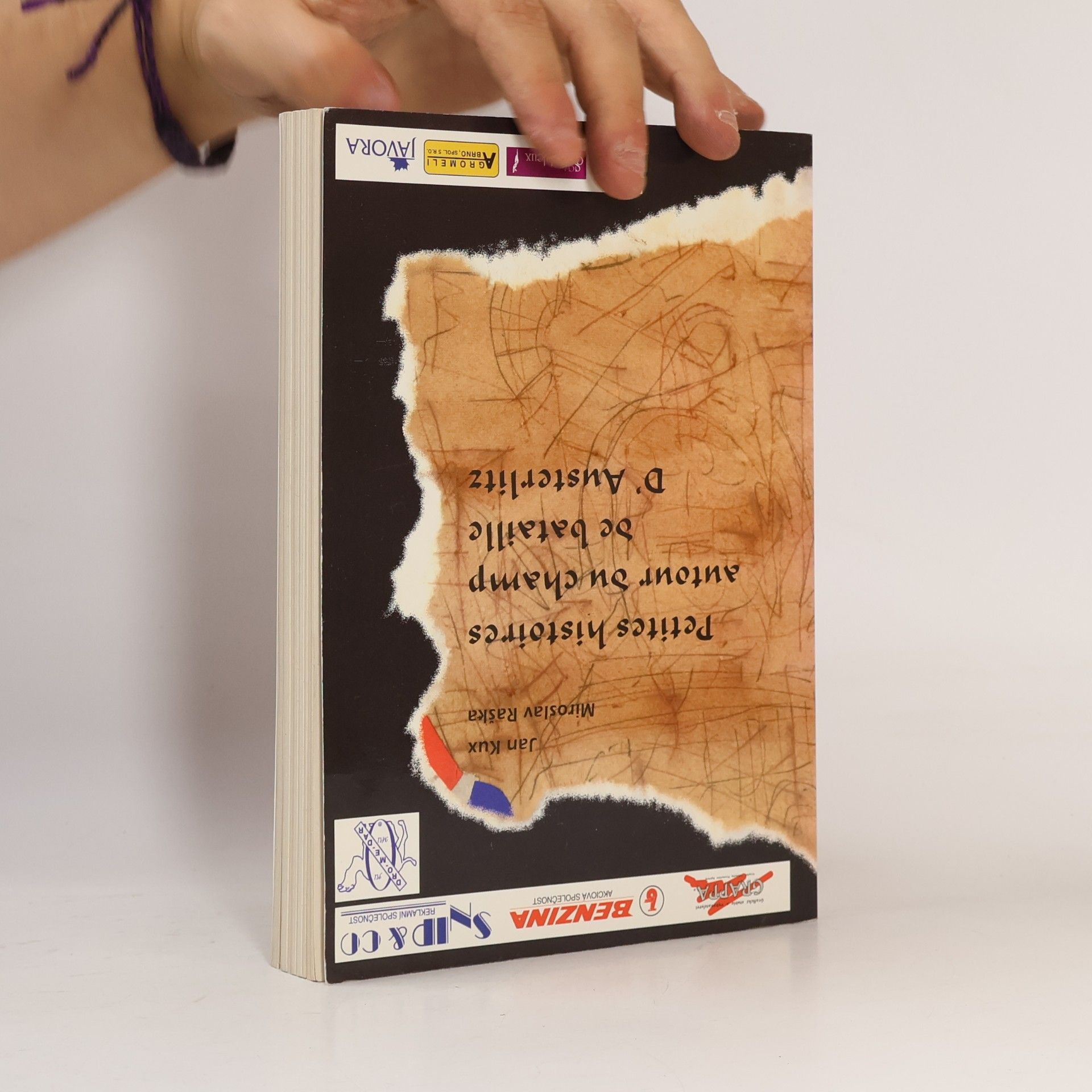 Jan Kux Historky kolem slavkovského bojiště; Petites histoires autour du champ de bataille d'Austerlitz
