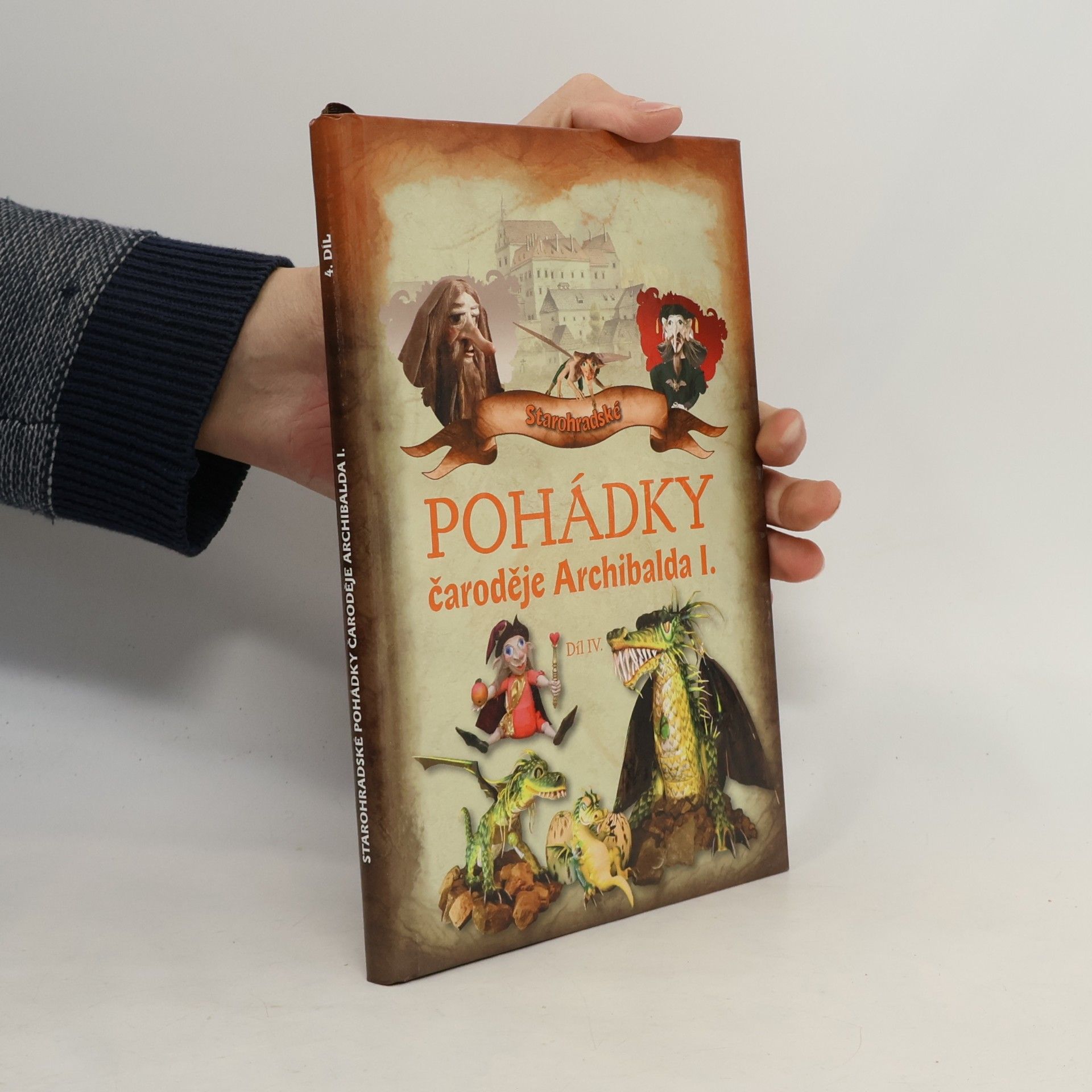 Starohradské pohádky čaroděje Archibalda I. Díl IV.