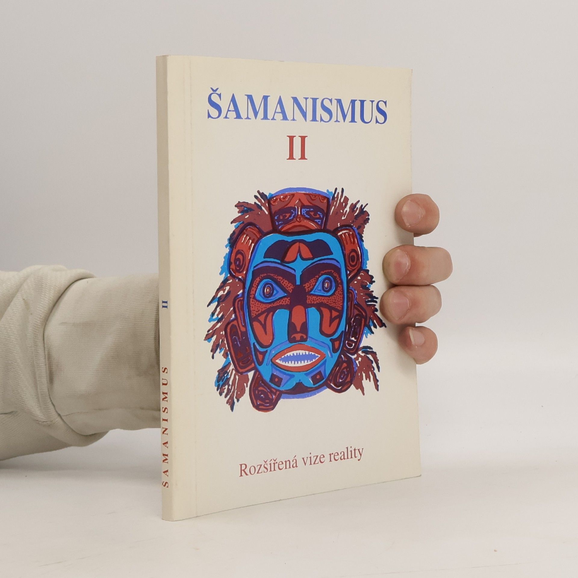 Shirley Nicholson Šamanismus II. Rozšířená vize reality