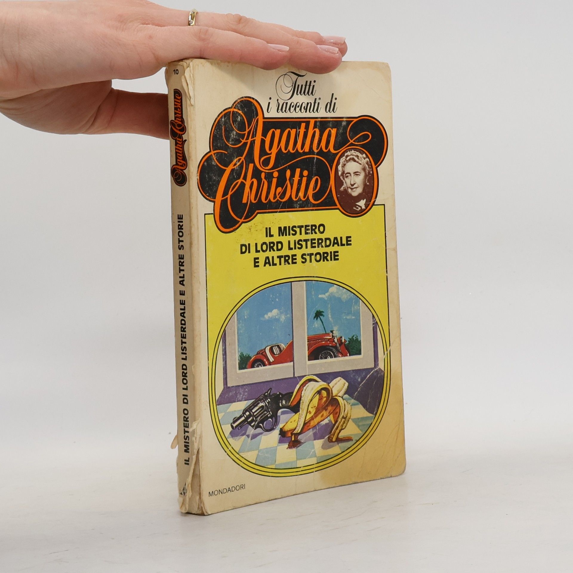 Agatha Christie Tutti i racconti di Agatha Christie 10. Il mistero di lord listerdale e altre storie