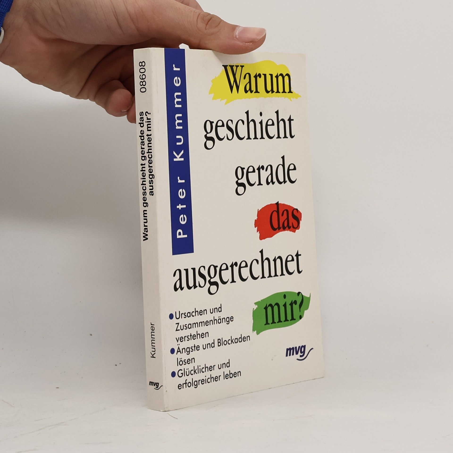 Warum geschieht gerade das ausgerechnet mir?