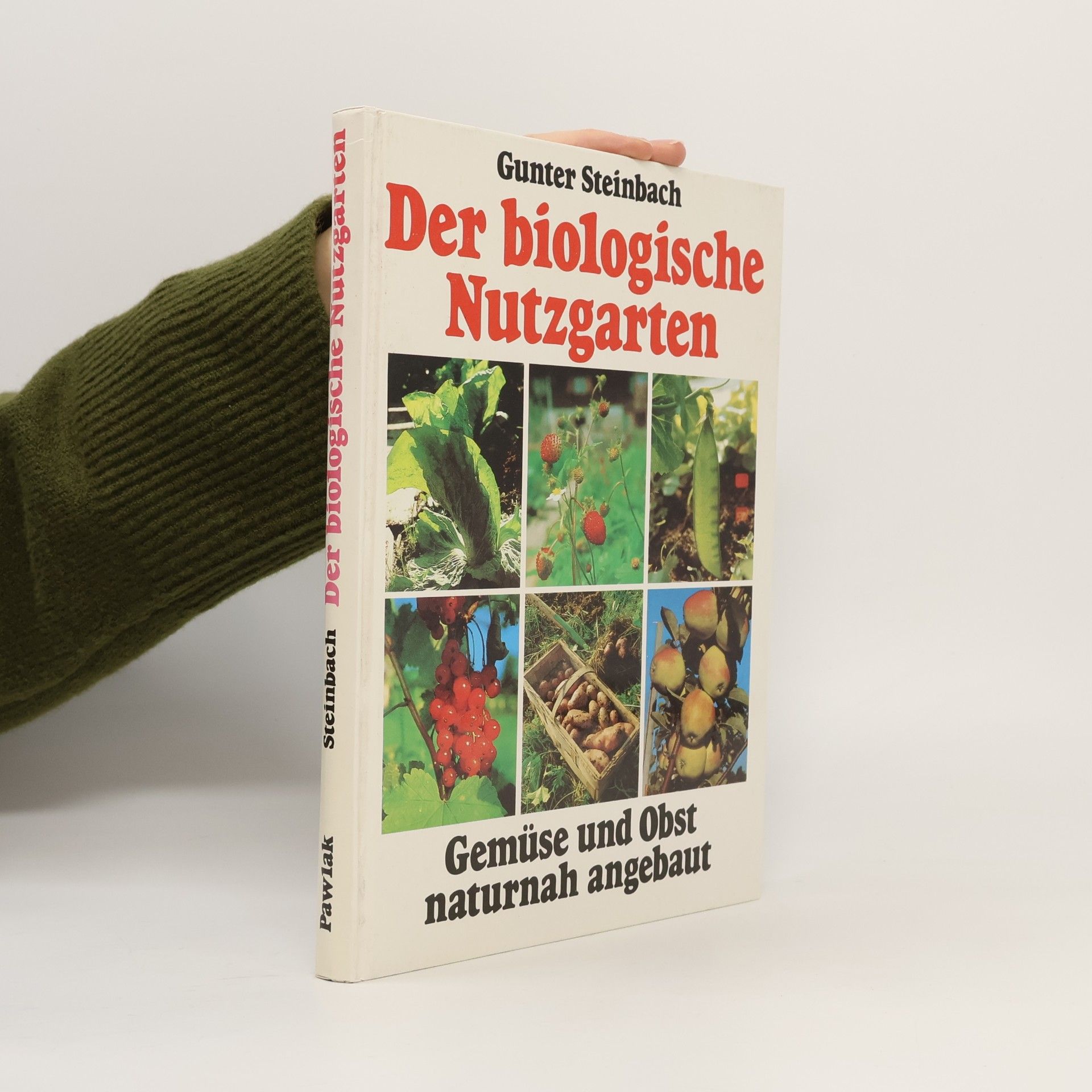 Der biologische Nutzgarten