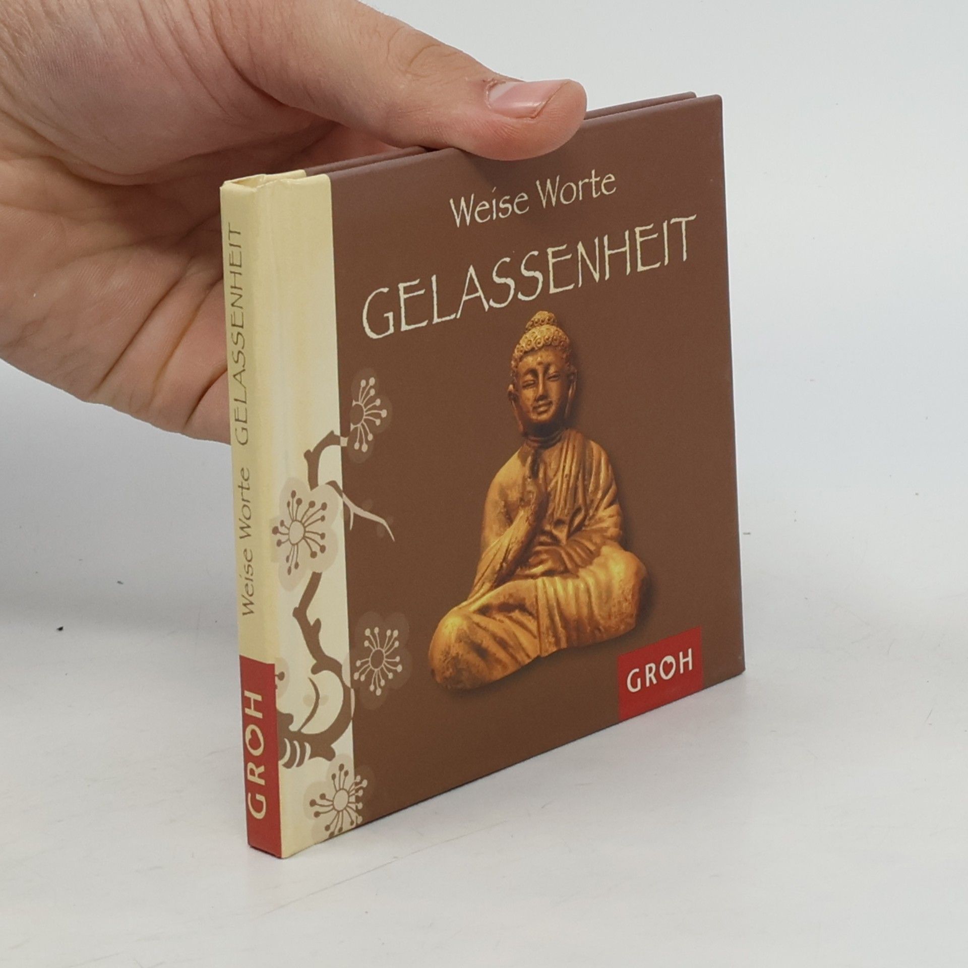 Weise Worte. Gelassenheit