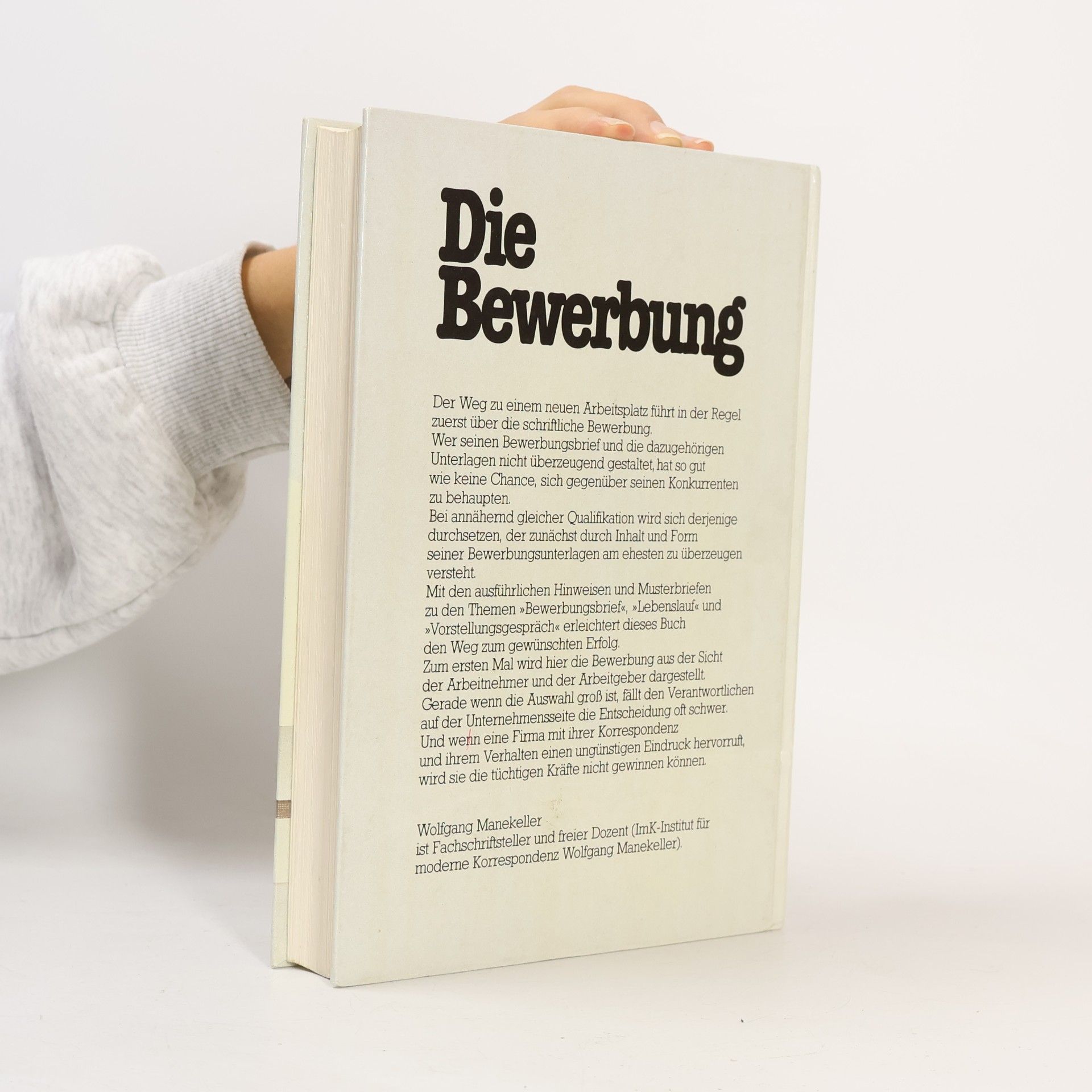 Wolfgang Manekeller Die Bewerbung